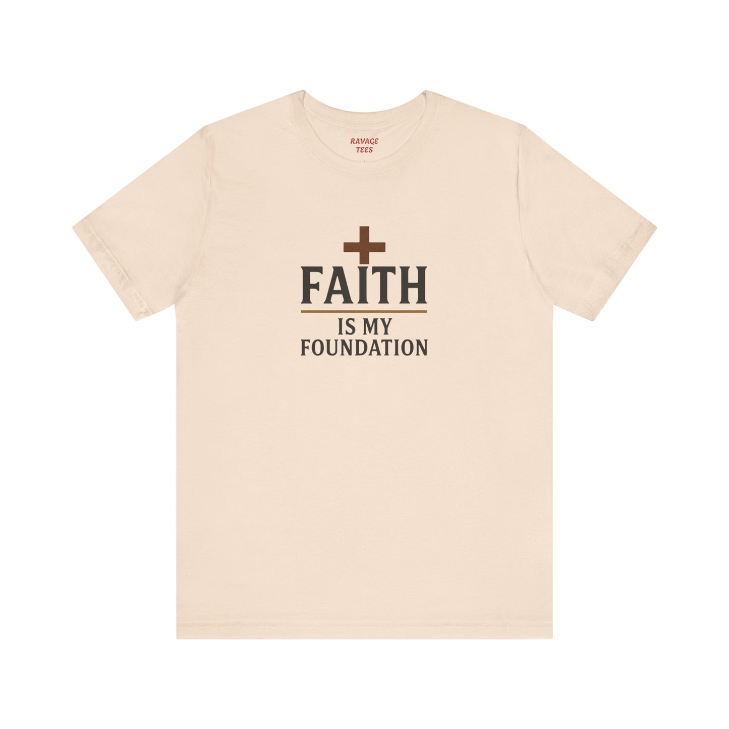 Faith Is My Foundation T-Shirt | Inspirational Graphic Tee | Casual Unisex Christian Apparel | Everyday Wear | Gift for Believers