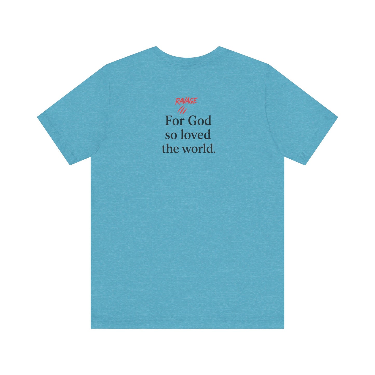 **JOHN 3:16 Faith-Inspired Unisex Tee – Christian Scripture T-Shirt, Religious Apparel, Inspirational Gift, Bible Verse Faith Shirt**