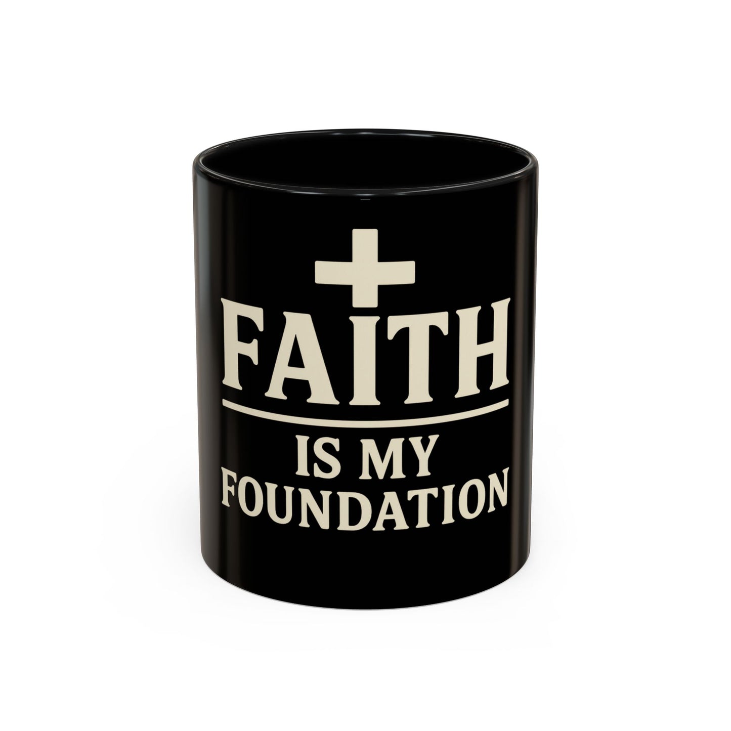 Faith Is My Foundation Accent Coffee Mug | Inspirational Christian Ceramic Cup | 11oz & 15oz