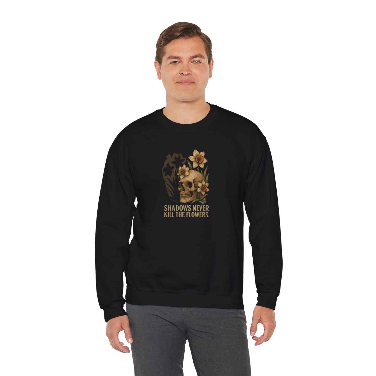 SHADOWS NEVER KILL THE FLOWERS Unisex Crewneck Sweatshirt – Heavy Blend Pullover for Casual Wear | Cozy Streetwear Gift for Her, Feminist Fashion Statement