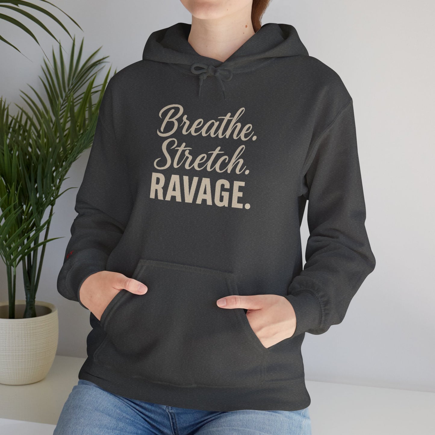 RAVAGE-Mindful Motivation Hooded Sweatshirt, Cozy Pullover, Fitness Apparel, Yoga Gear, Gift for Athletes, Relaxation Wear