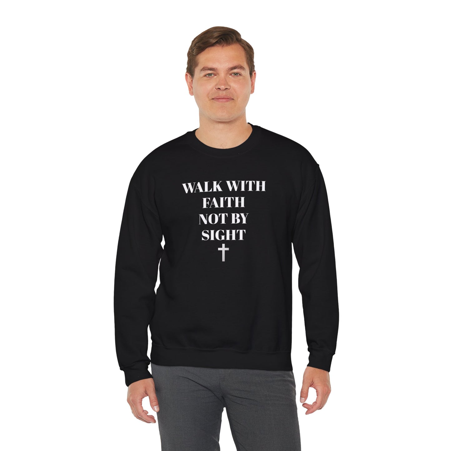WALK WITH FAITH NOT BY SIGHT--FAITH Unisex Sweatshirt - Perfect for Everyday Wear, Casual Outings, Church, Gifts, Cozy Layering