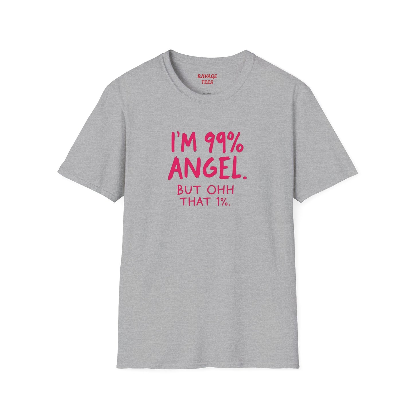 99% Angel Humorous Angel T-Shirt for all occasions,