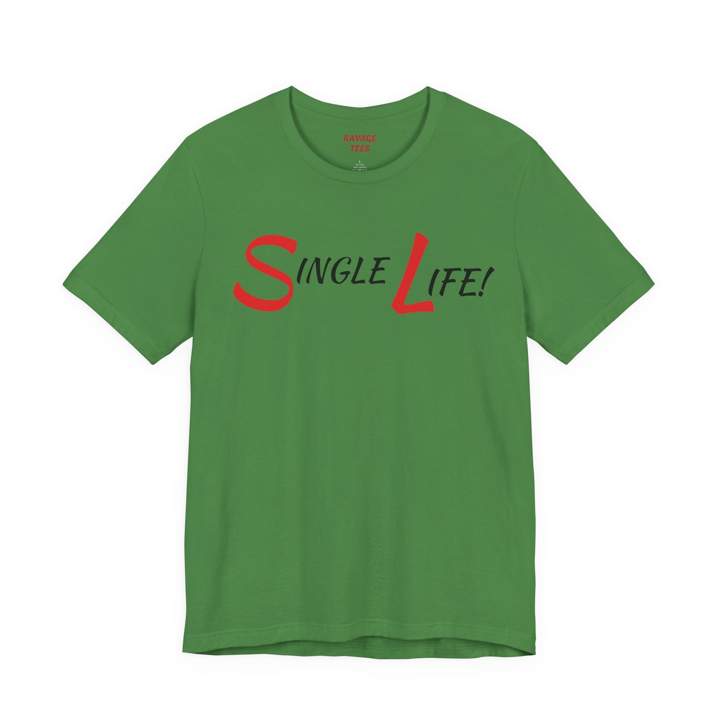 Fun & Playful Single Life Tee – Quirky Casual Shirt for Summer, Friendship Celebrations & Gifts for Singles