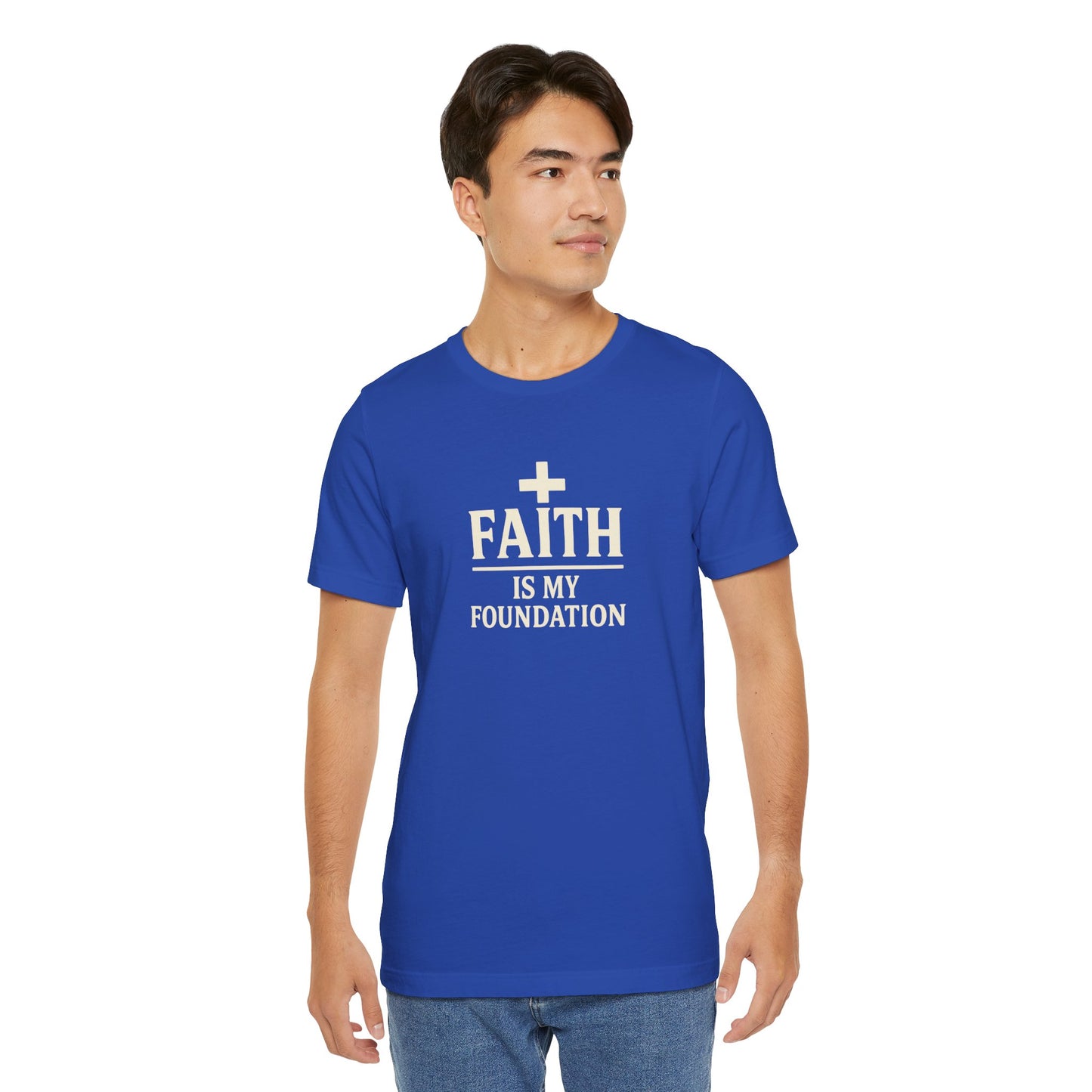 Faith Is My Foundation T-Shirt | Inspirational Graphic Tee | Casual Unisex Christian Apparel | Everyday Wear | Gift for Believers