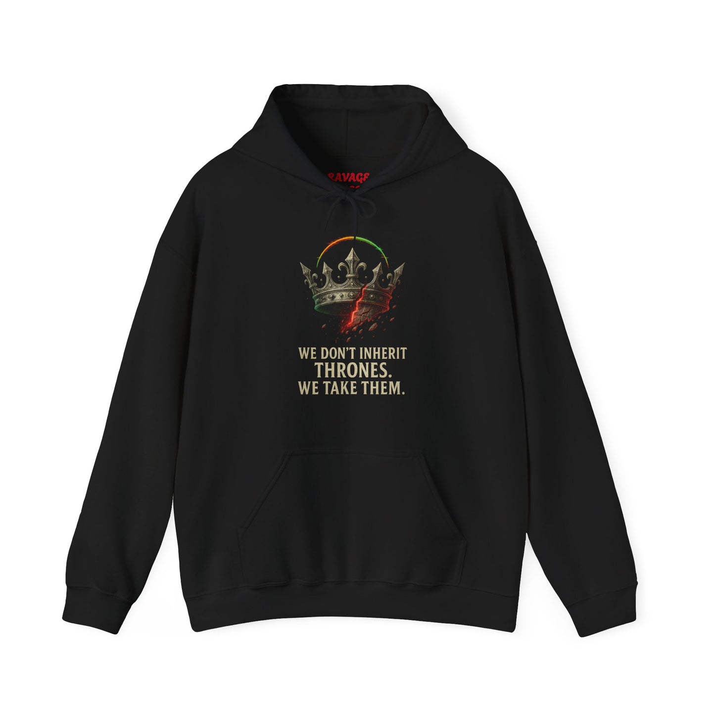 WE DON'T INHERIT THRONES - Bold Statement Hoodie - We Don't Inherit Thrones, Perfect for Gifting, Casual Wear, Festivals, Cozy Events