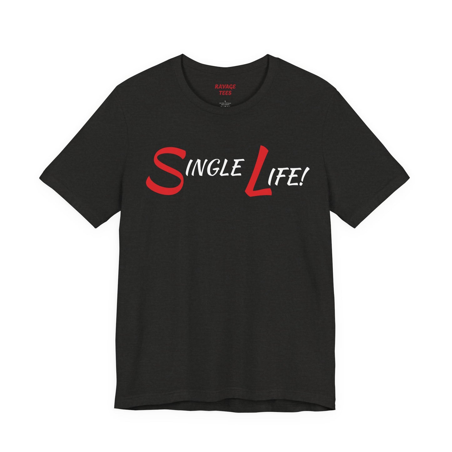 Fun & Playful Single Life Tee – Quirky Casual Shirt for Summer, Friendship Celebrations & Gifts for Singles