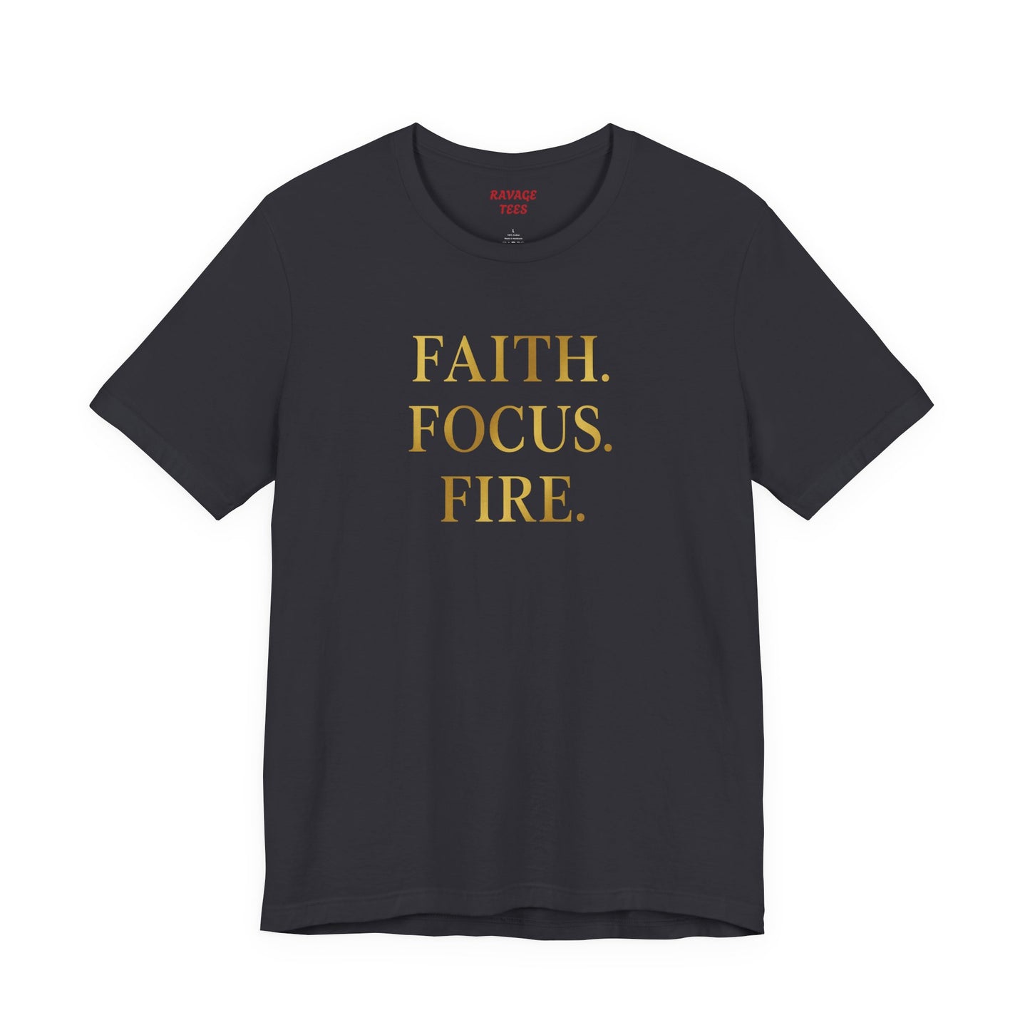 Faith Focus Fire T-Shirt | Inspirational Christian Apparel, Motivational Unisex Tee, Casual Everyday Wear, Holiday & Celebration Gift
