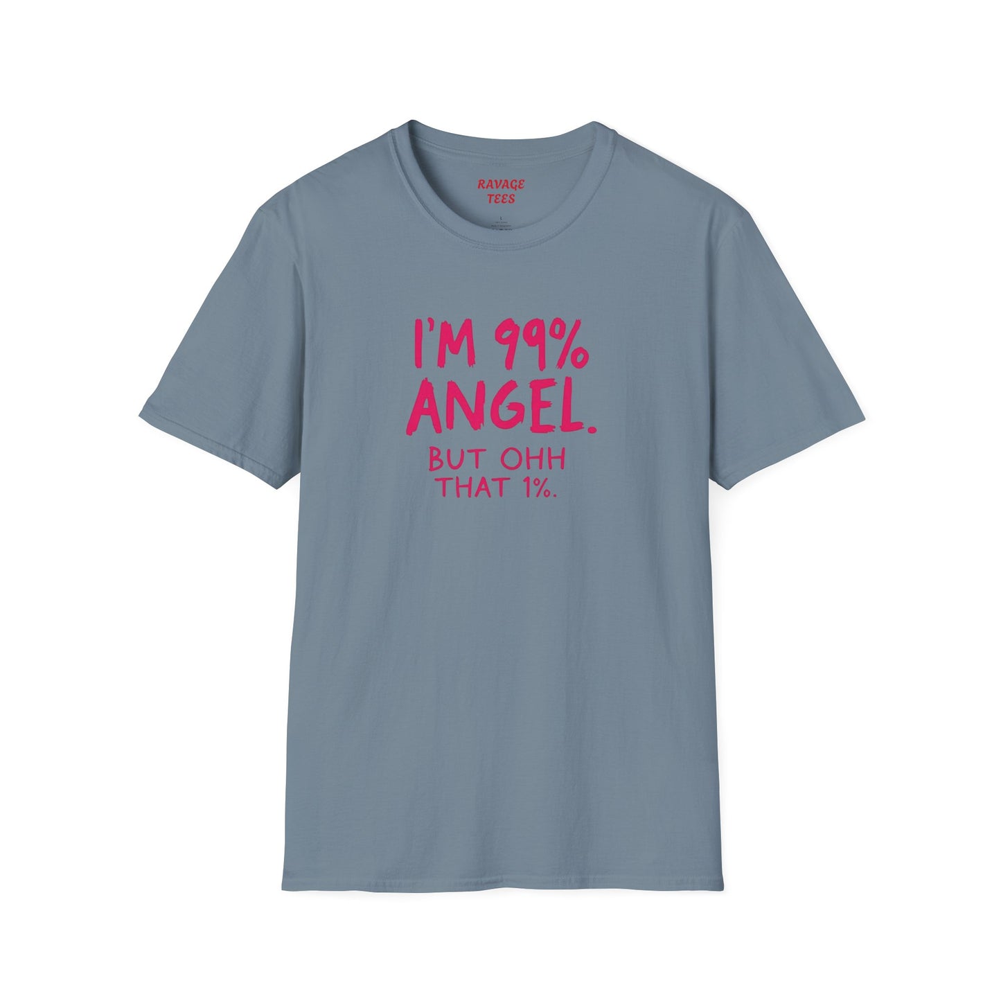 99% Angel Humorous Angel T-Shirt for all occasions,