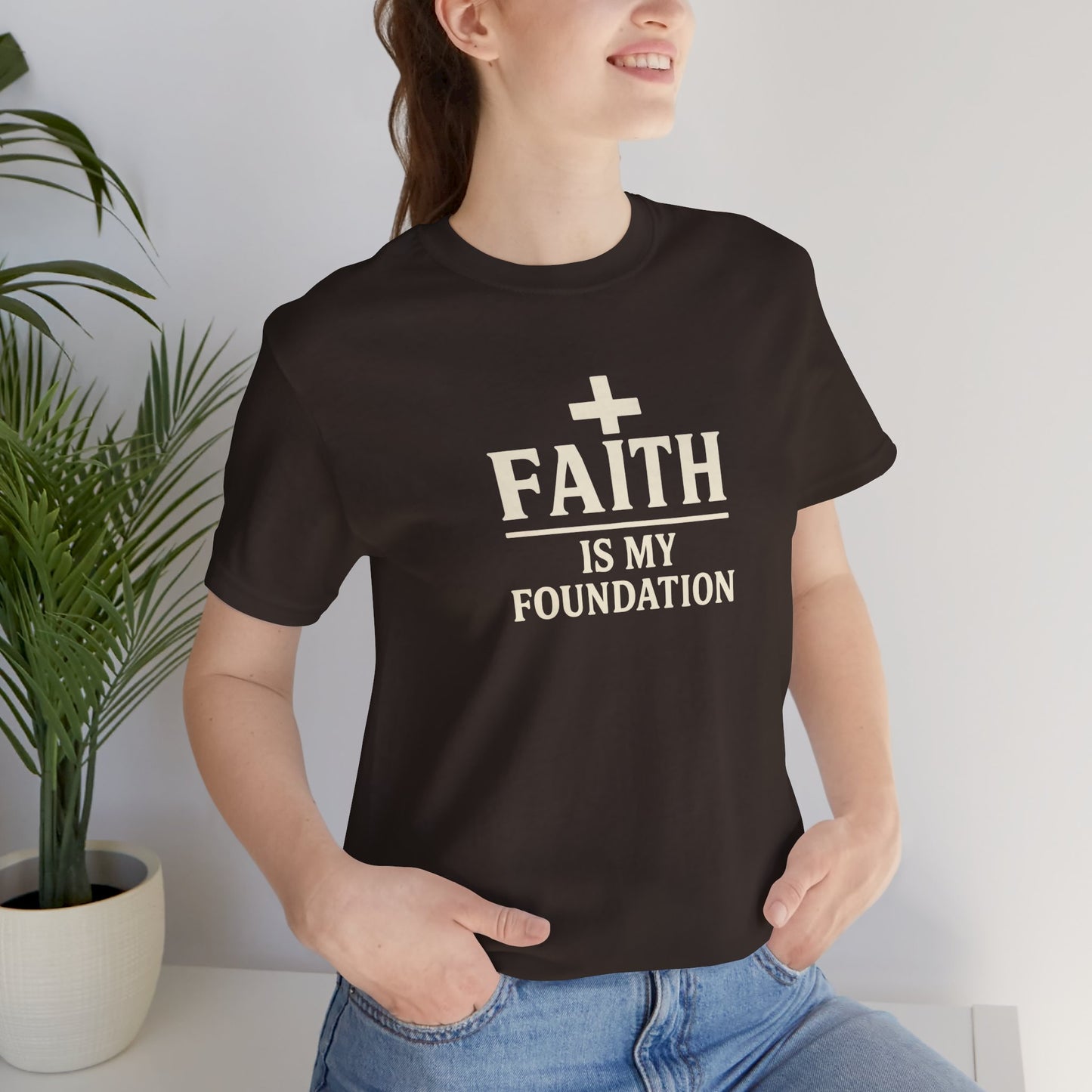 Faith Is My Foundation T-Shirt | Inspirational Graphic Tee | Casual Unisex Christian Apparel | Everyday Wear | Gift for Believers