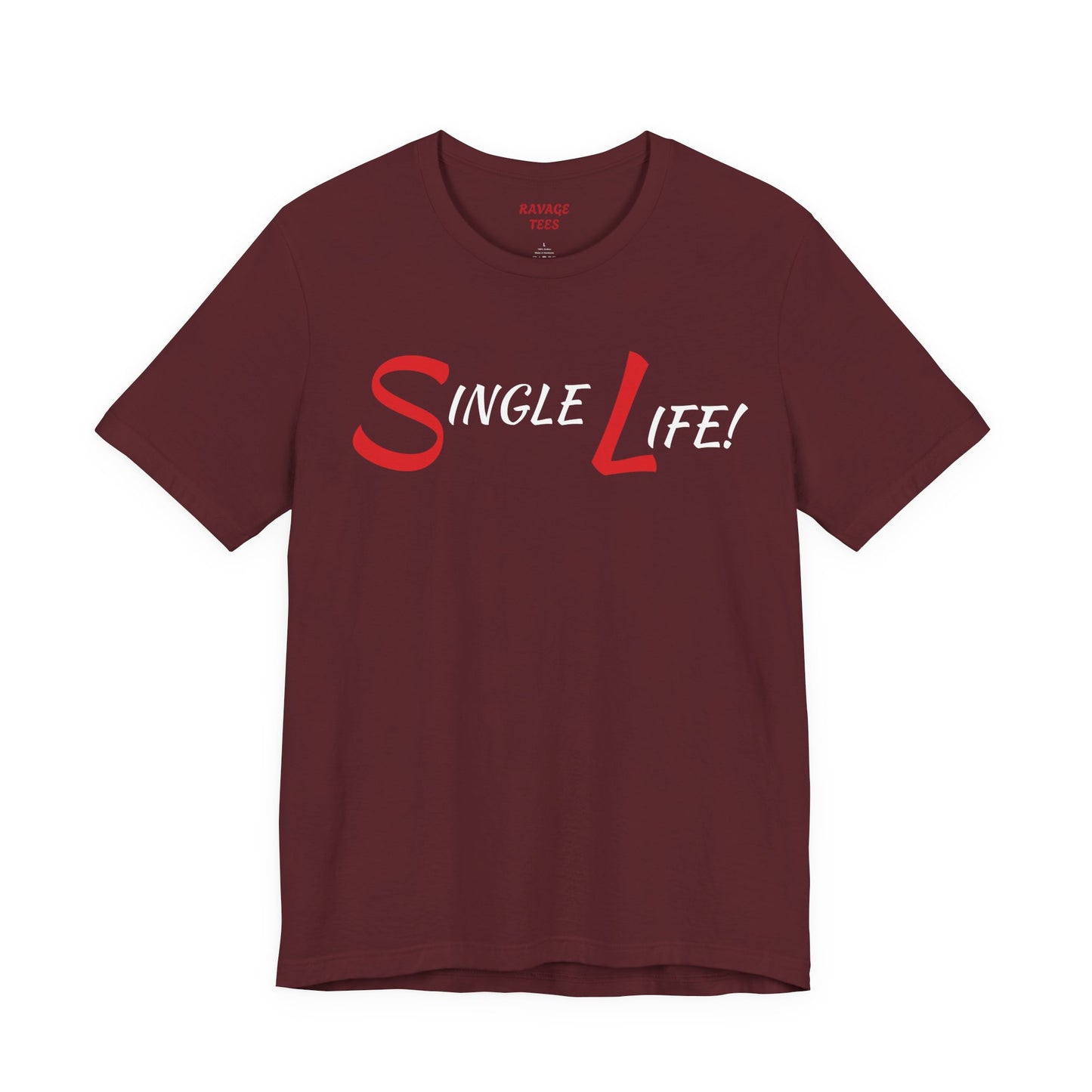Fun & Playful Single Life Tee – Quirky Casual Shirt for Summer, Friendship Celebrations & Gifts for Singles
