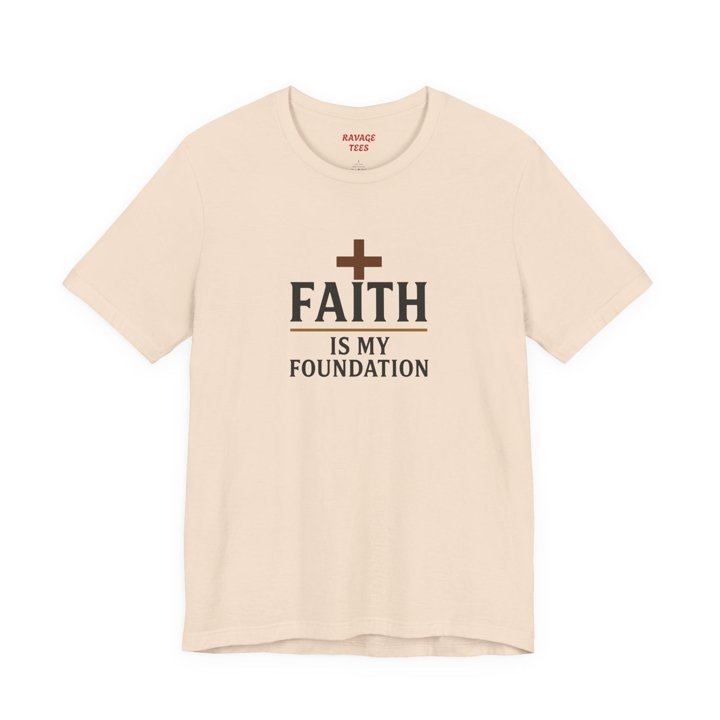 Faith Is My Foundation T-Shirt | Inspirational Graphic Tee | Casual Unisex Christian Apparel | Everyday Wear | Gift for Believers