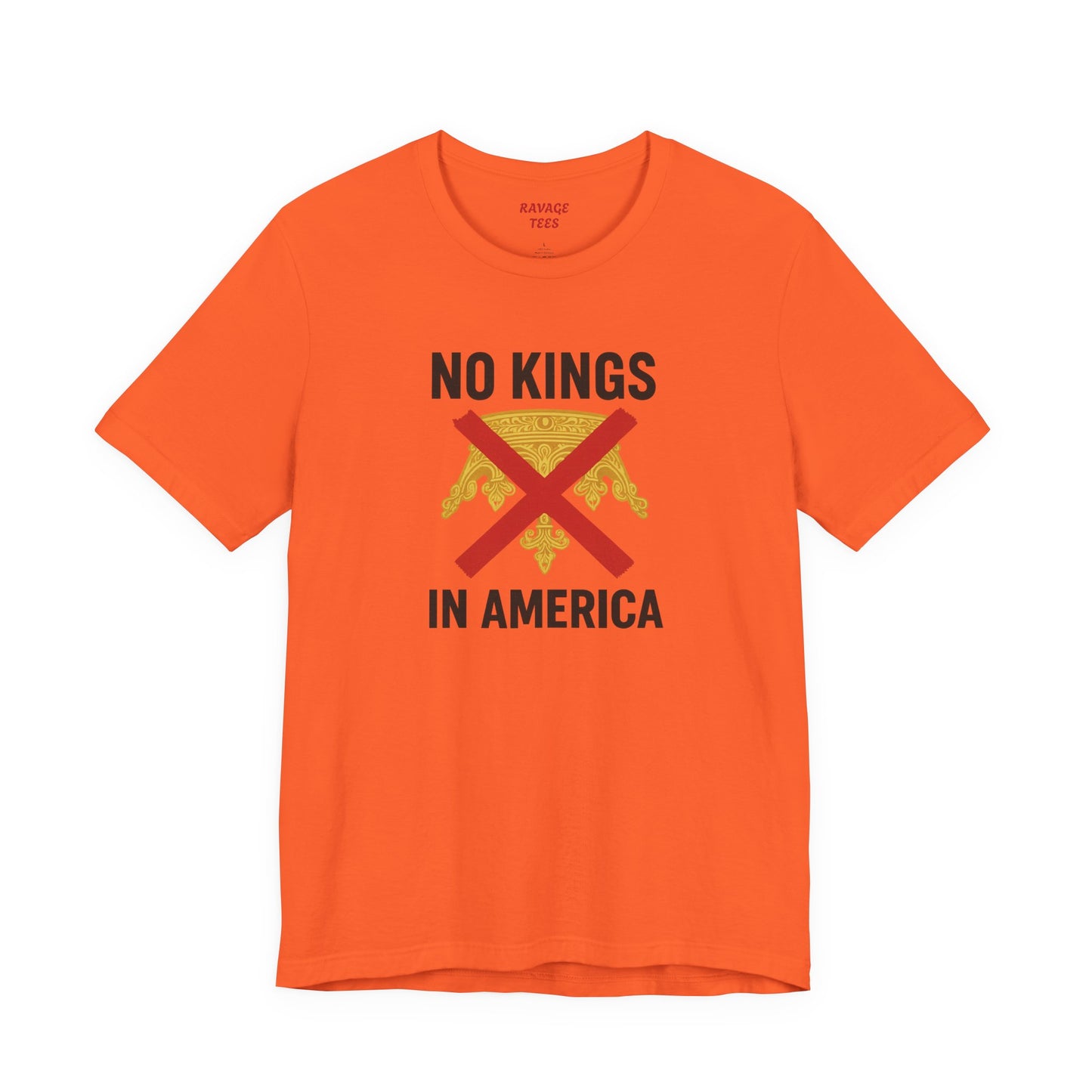 NO KINGS Revolutionary Statement Tee – Unisex Protest Shirt for Freedom, Equality & Independence Day Casual Wear