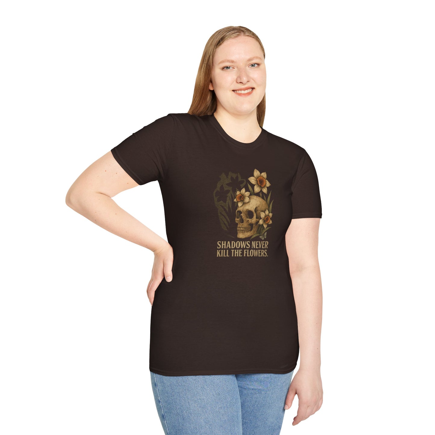 SHADOWS NEVER KILL THE FLOWERS Graphic T-Shirt – Unisex Tee | Eco-Friendly Nature Shirt for Summer Style, Casual Wear & Gifts for Nature Lovers