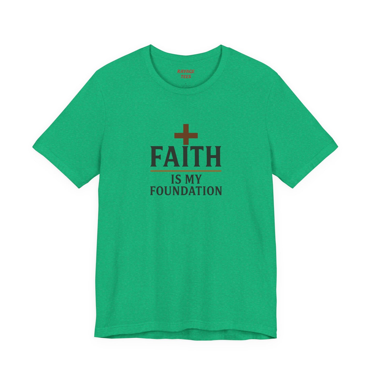 Faith Is My Foundation T-Shirt | Inspirational Graphic Tee | Casual Unisex Christian Apparel | Everyday Wear | Gift for Believers