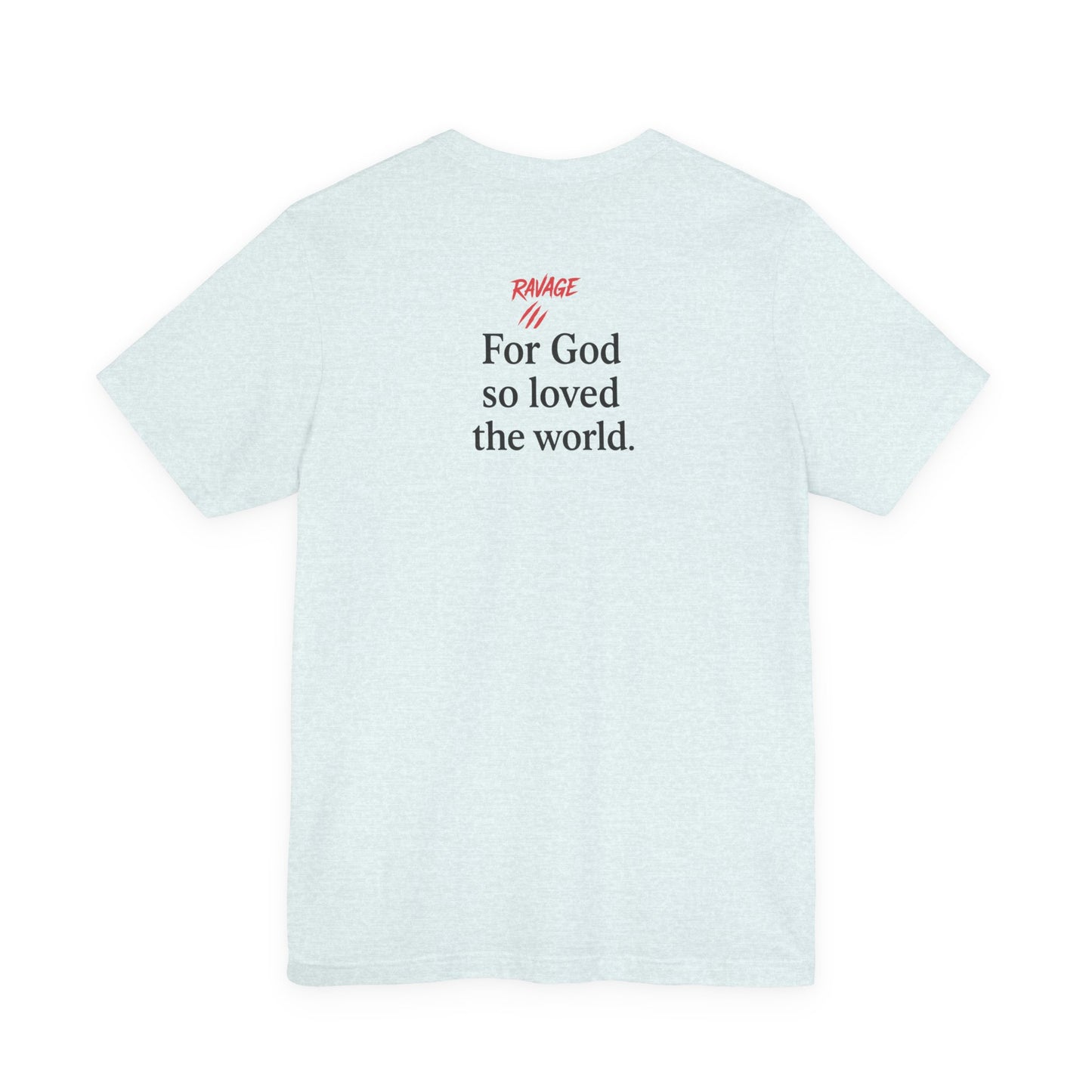 **JOHN 3:16 Faith-Inspired Unisex Tee – Christian Scripture T-Shirt, Religious Apparel, Inspirational Gift, Bible Verse Faith Shirt**