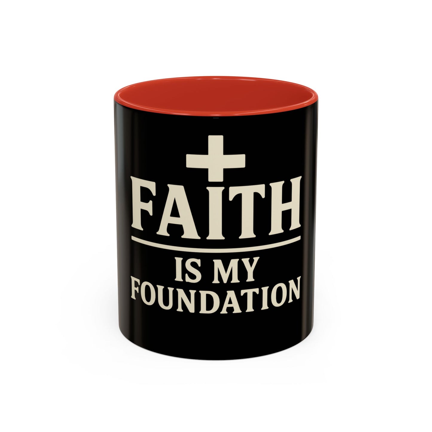 Faith Is My Foundation Accent Coffee Mug | Inspirational Christian Ceramic Cup | 11oz & 15oz