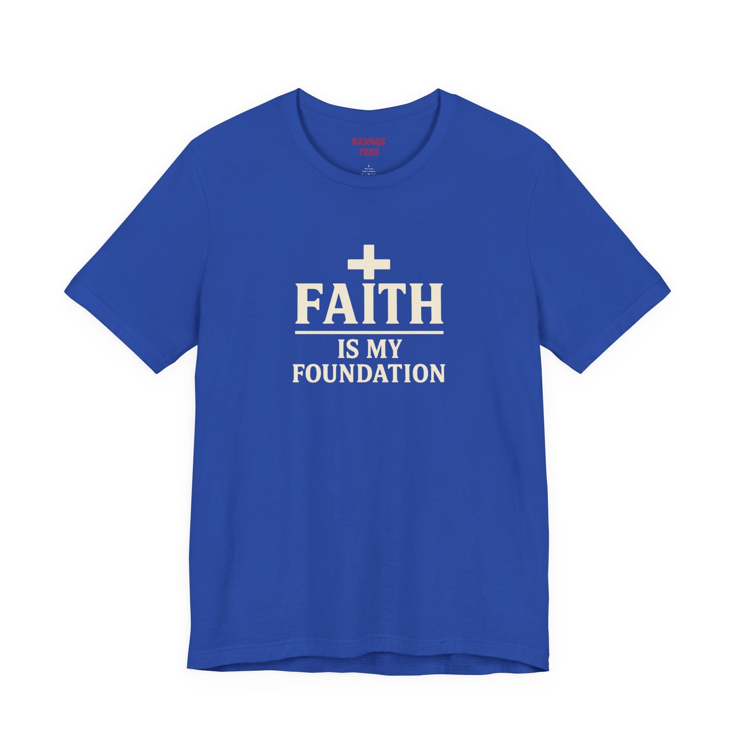 Faith Is My Foundation T-Shirt | Inspirational Graphic Tee | Casual Unisex Christian Apparel | Everyday Wear | Gift for Believers