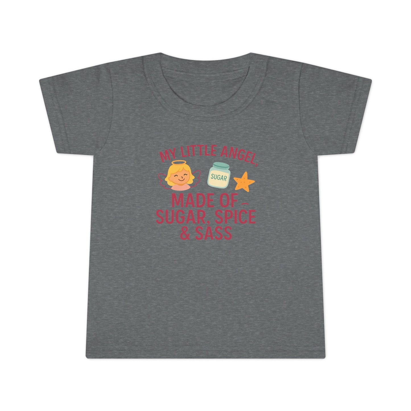 Toddler T-Shirt - My Little Angel - Made of Sugar, Spice & Sass - Cute Gift for Birthday, Baby Shower, Toddler Playdates, Everyday Wear