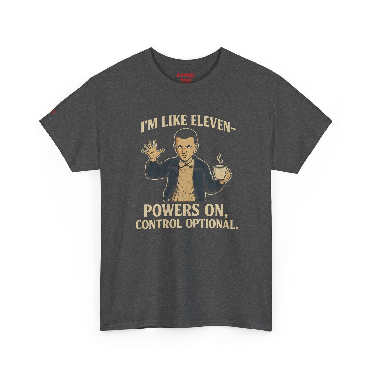 Unisex Heavy Cotton Tee - 'I'm Like Eleven, Powers On' Graphic Tee,