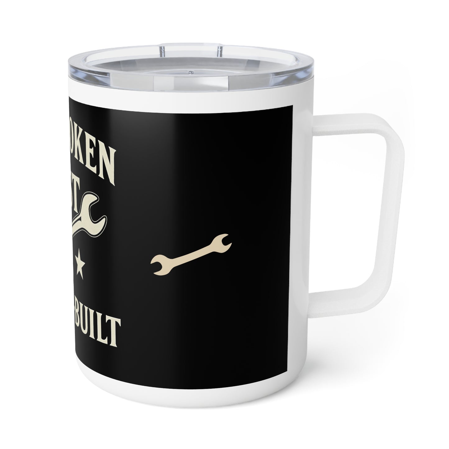 Not Broken Just Custom-Built Insulated Coffee Mug | Funny Gift for Mechanics, Builders, DIY Lovers