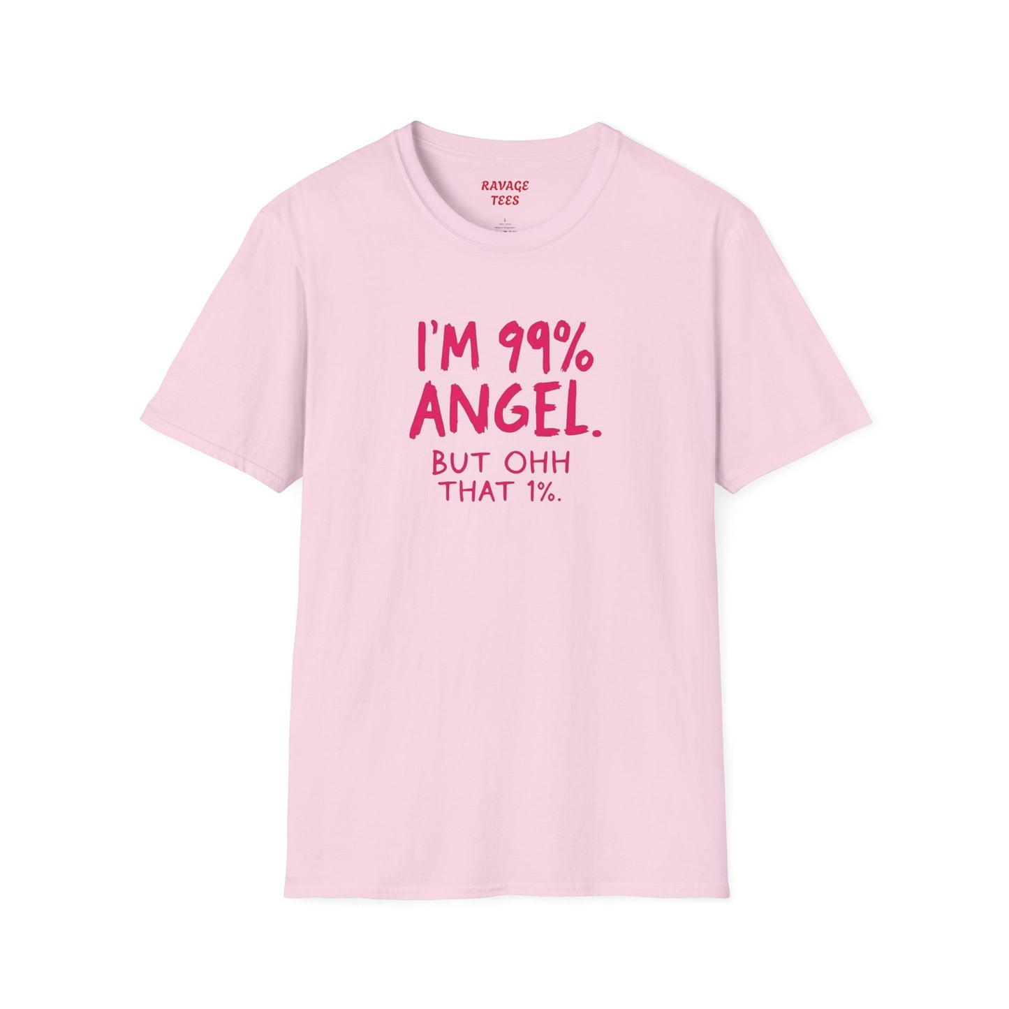 99% Angel Humorous Angel T-Shirt for all occasions,