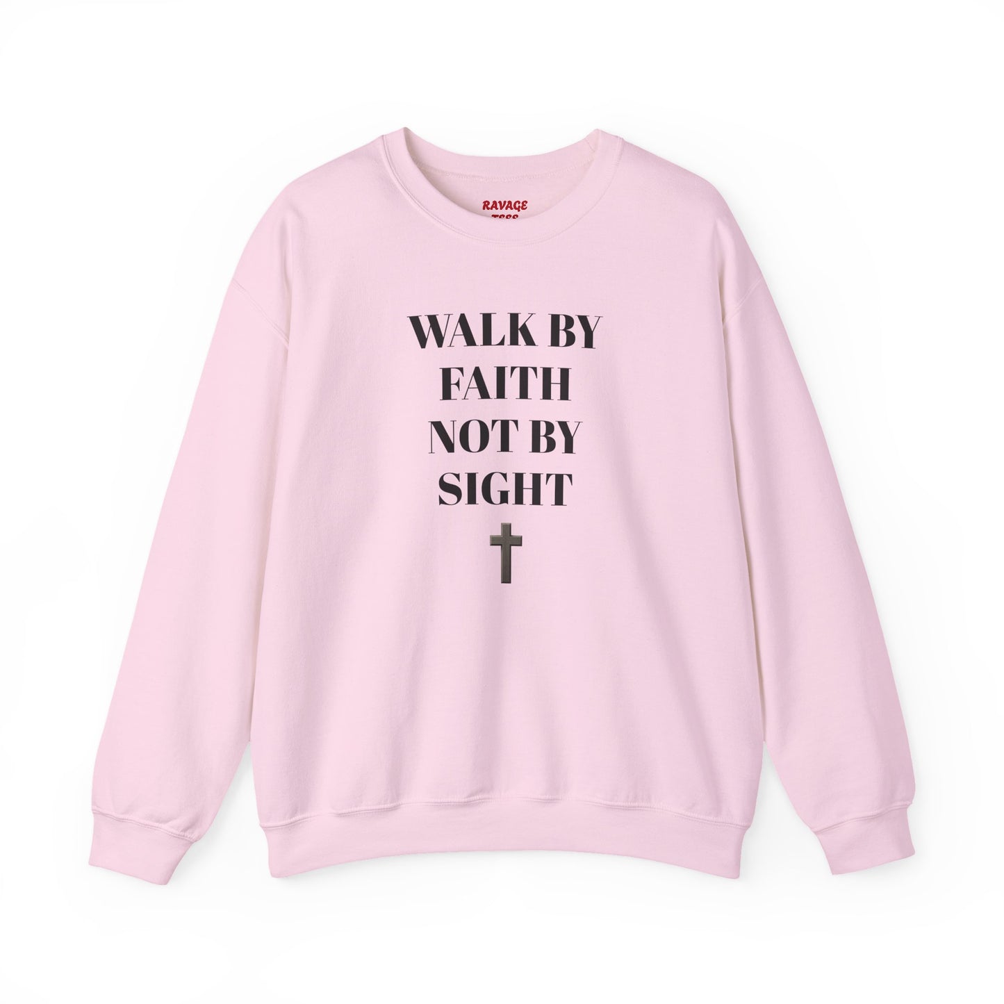 WALK IN FAITH NOT BY SIGHT--Faith-Inspired Crewneck Sweatshirt, Inspirational Apparel, Religious Gift, Christian Fashion, Cozy Faith Sweatshirt