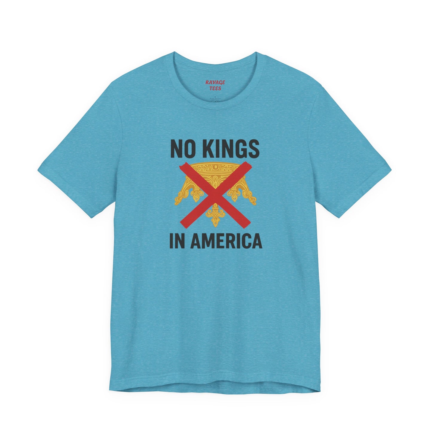 NO KINGS Revolutionary Statement Tee – Unisex Protest Shirt for Freedom, Equality & Independence Day Casual Wear