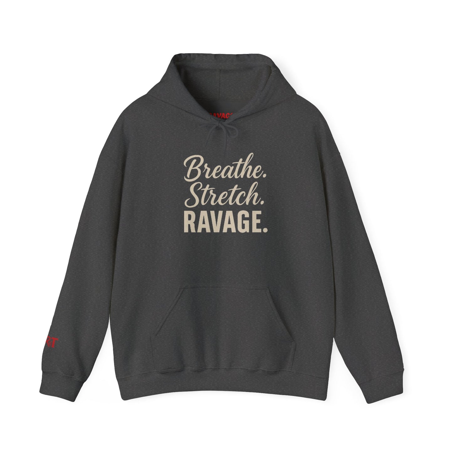 RAVAGE-Mindful Motivation Hooded Sweatshirt, Cozy Pullover, Fitness Apparel, Yoga Gear, Gift for Athletes, Relaxation Wear