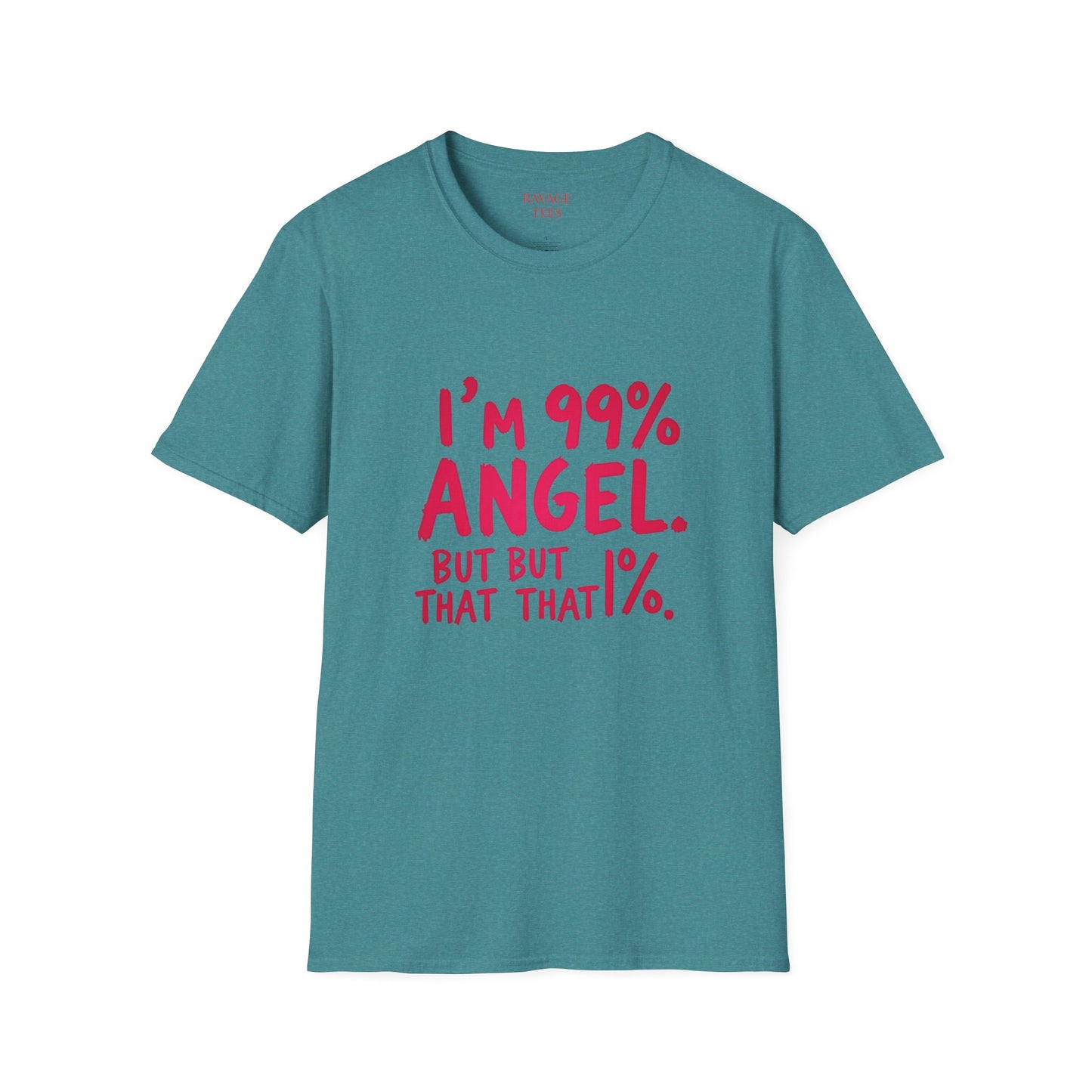 99% Angel Humorous Angel T-Shirt for all occasions,