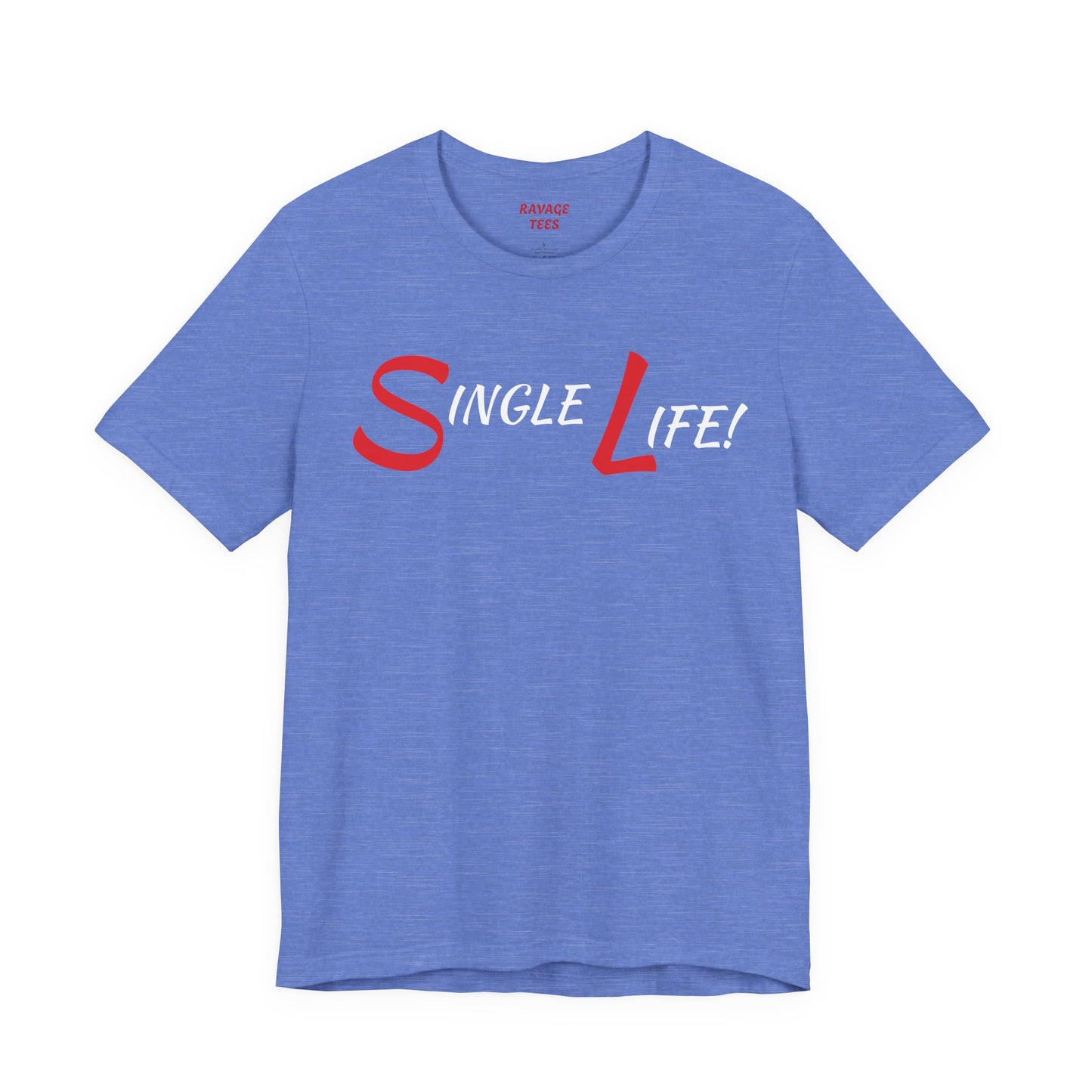 Fun & Playful Single Life Tee – Quirky Casual Shirt for Summer, Friendship Celebrations & Gifts for Singles