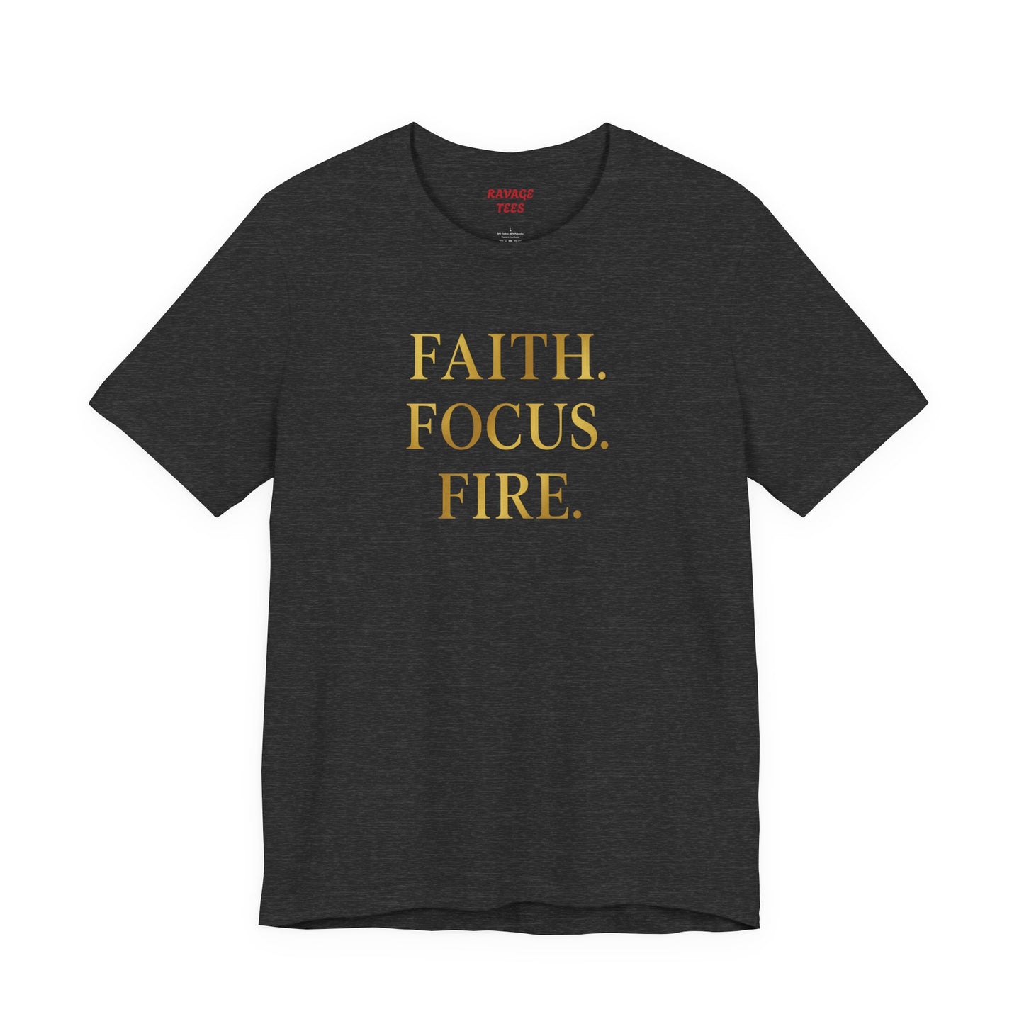 Faith Focus Fire T-Shirt | Inspirational Christian Apparel, Motivational Unisex Tee, Casual Everyday Wear, Holiday & Celebration Gift