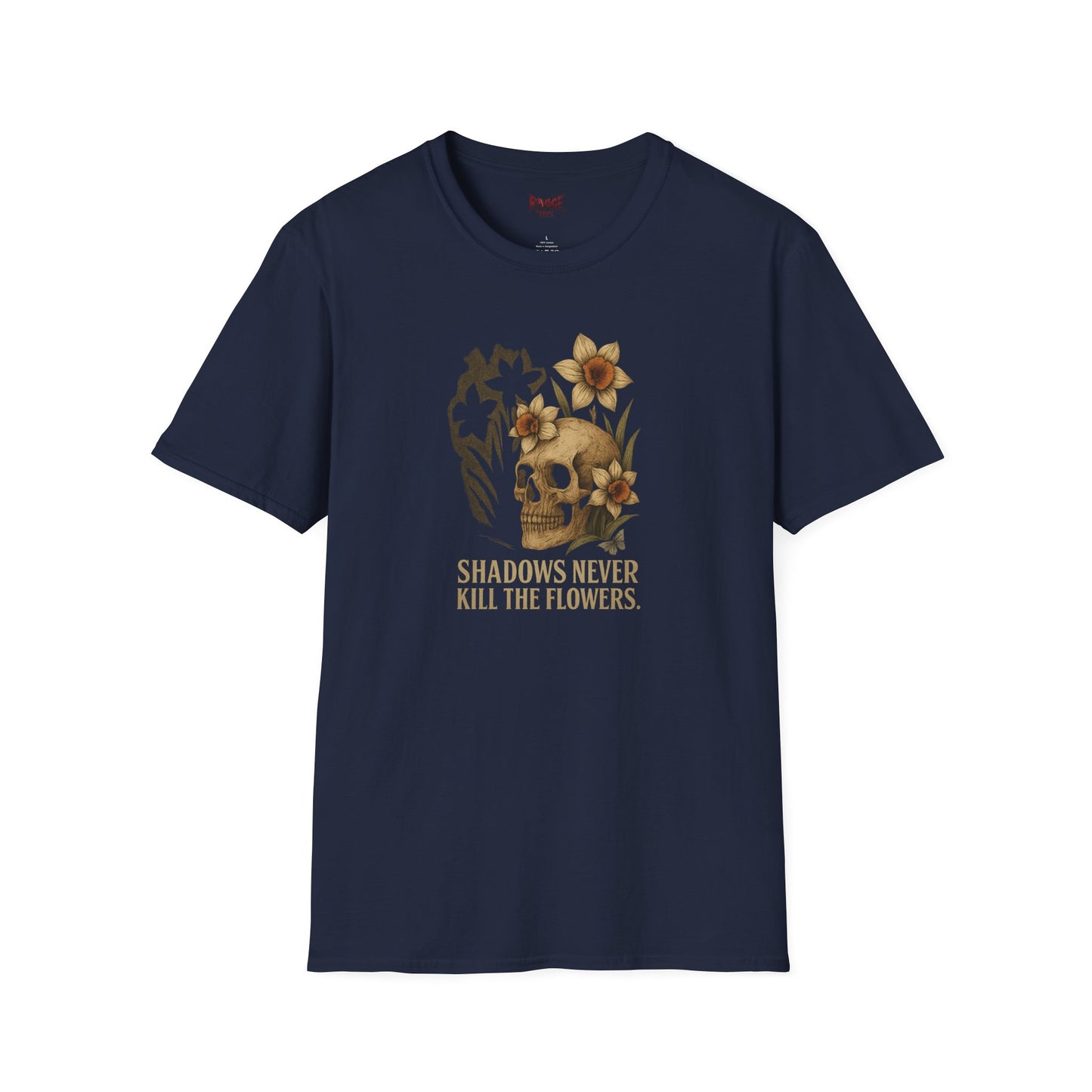 SHADOWS NEVER KILL THE FLOWERS Graphic T-Shirt – Unisex Tee | Eco-Friendly Nature Shirt for Summer Style, Casual Wear & Gifts for Nature Lovers
