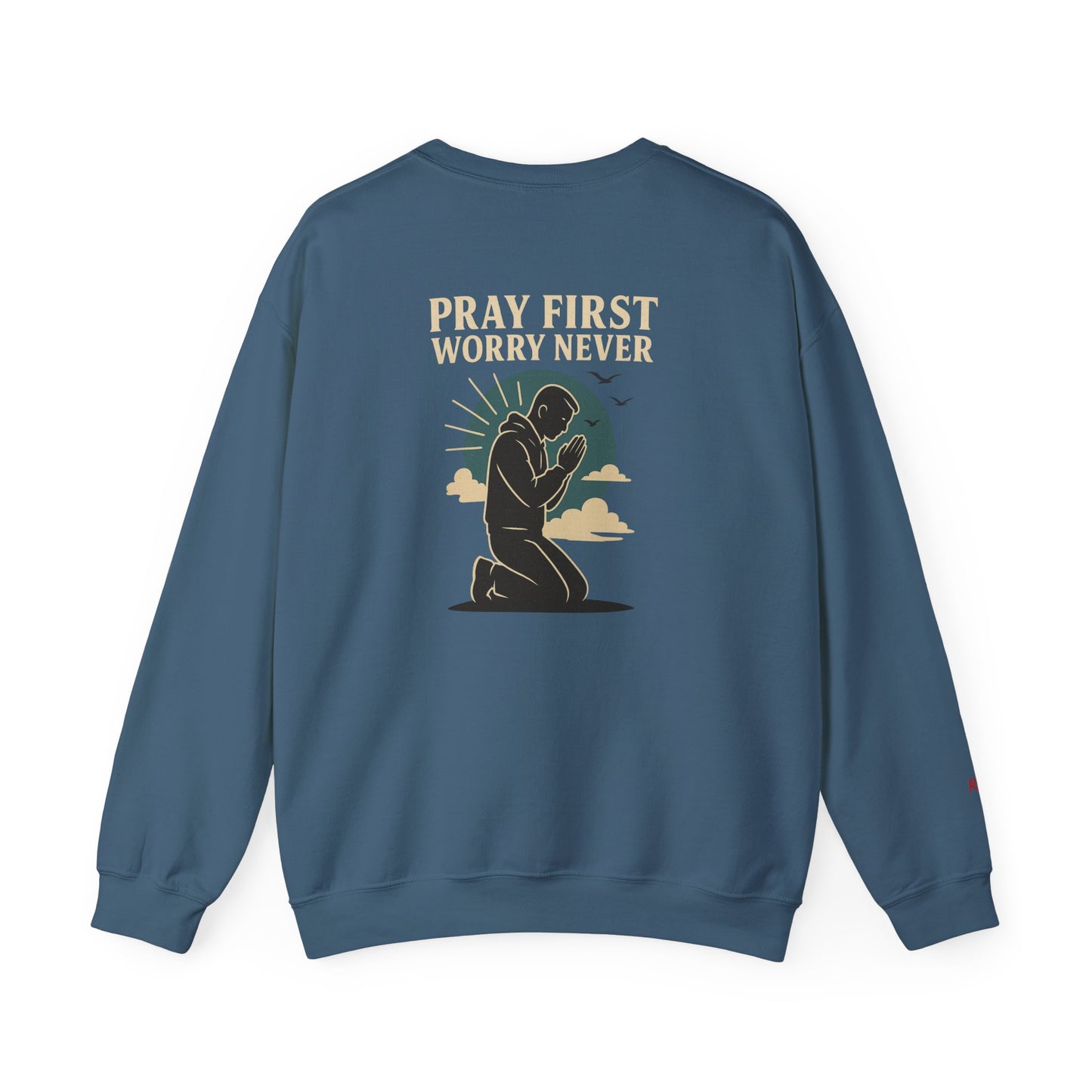 Pray First Worry Never Faith & Prayer Sweatshirt - Unisex Crewneck