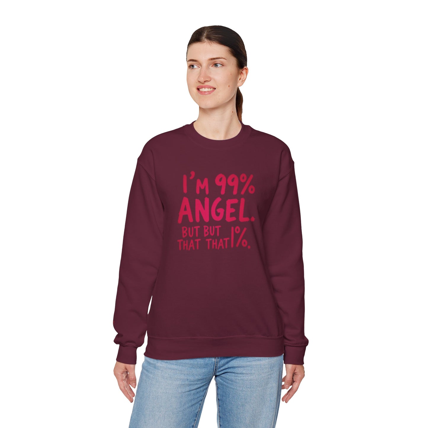 99% Angel Sweatshirt, Funny Crewneck, Gift for Friends, Cute Sweatshirt, Cozy Casual Wear, Humor Apparel, Unique Gift Idea