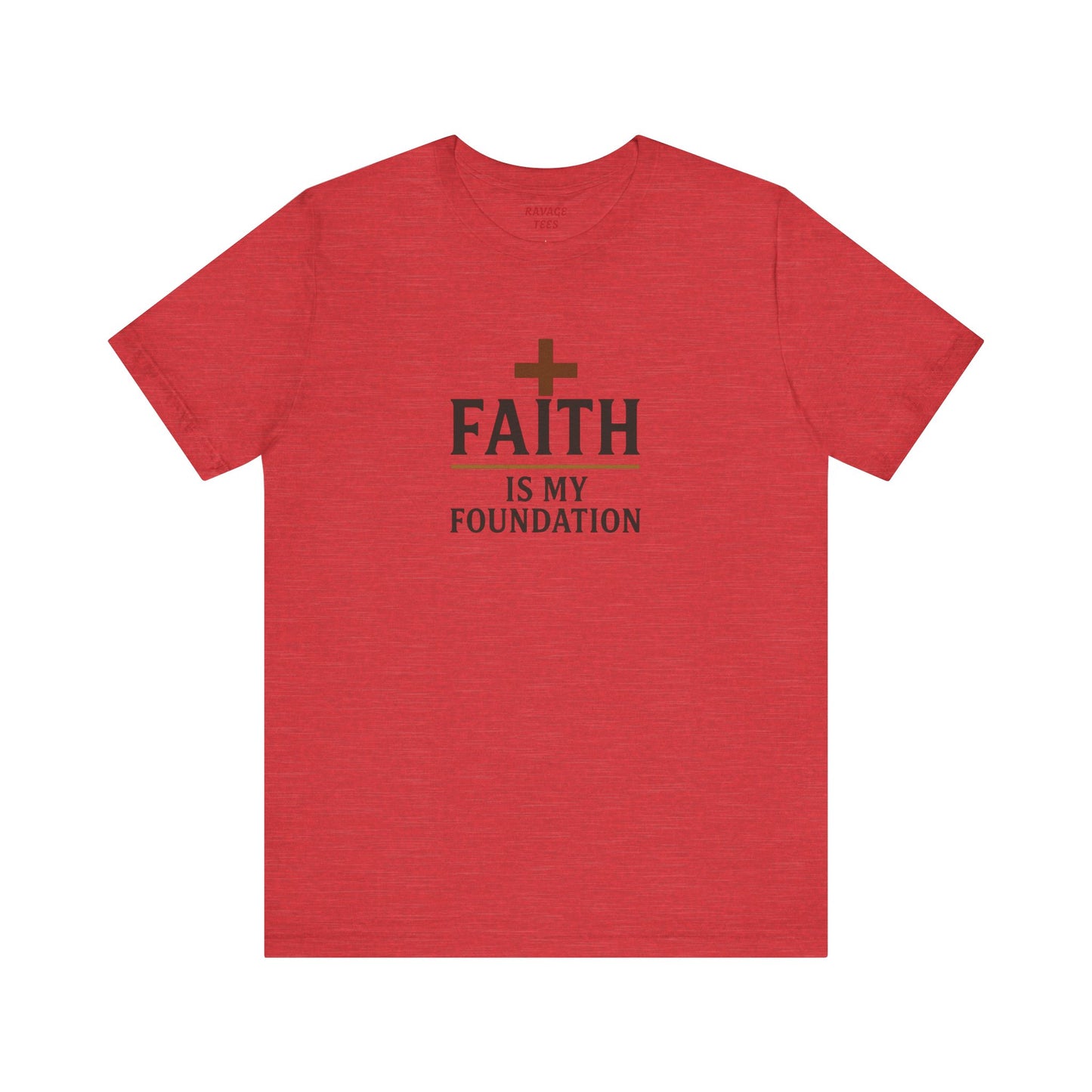Faith Is My Foundation T-Shirt | Inspirational Graphic Tee | Casual Unisex Christian Apparel | Everyday Wear | Gift for Believers