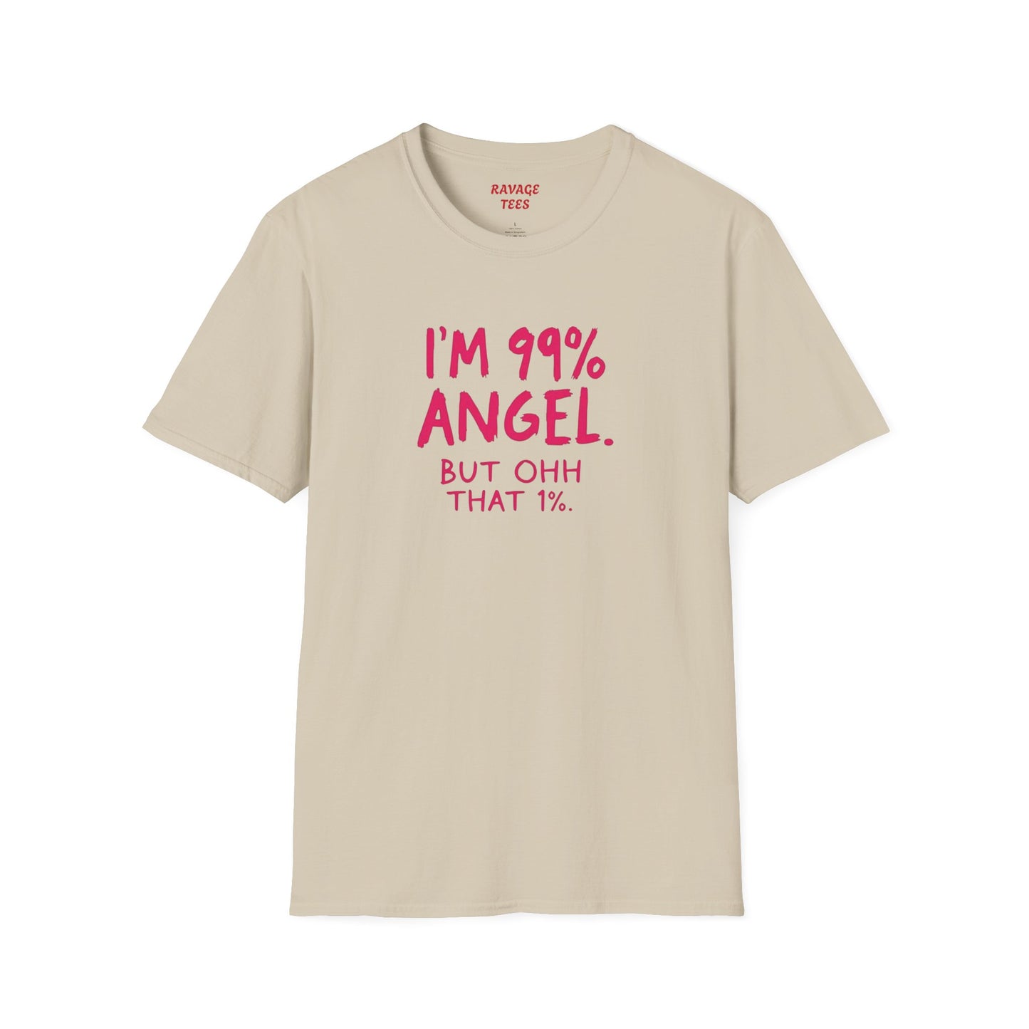 99% Angel Humorous Angel T-Shirt for all occasions,