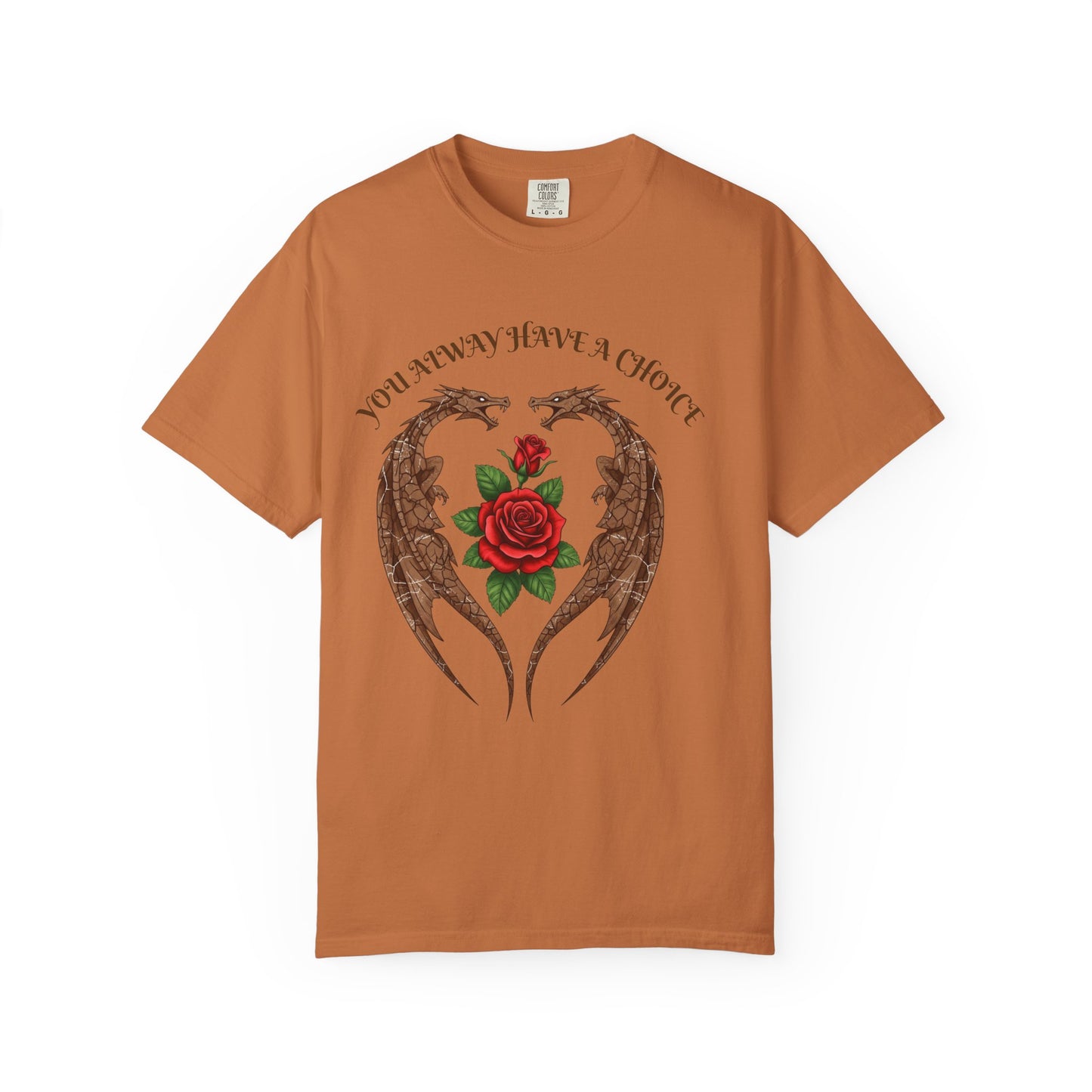 Dragon-Inspired Choice T-Shirt | Unisex Garment-Dyed Tee, Gift for Fantasy Lovers