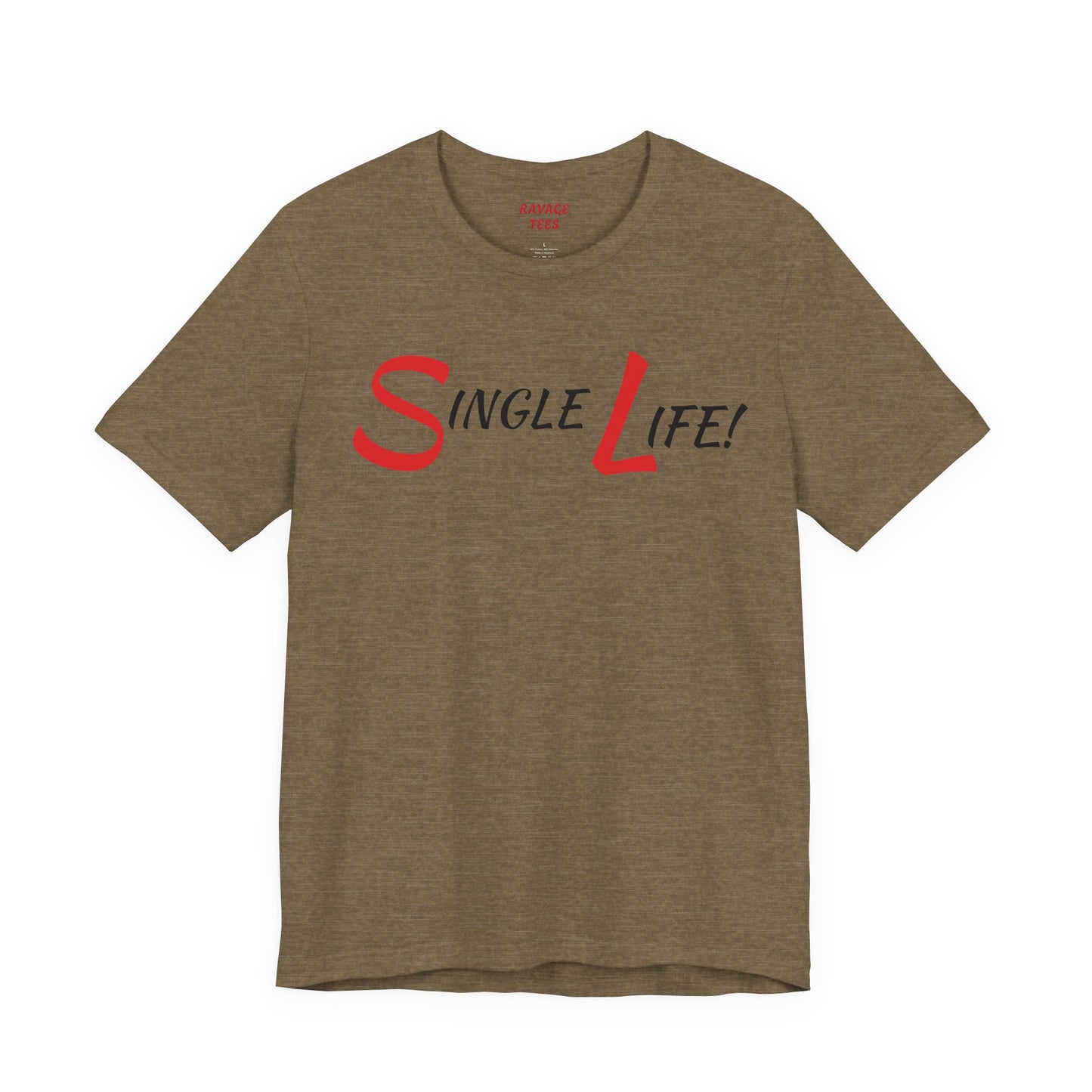 Fun & Playful Single Life Tee – Quirky Casual Shirt for Summer, Friendship Celebrations & Gifts for Singles