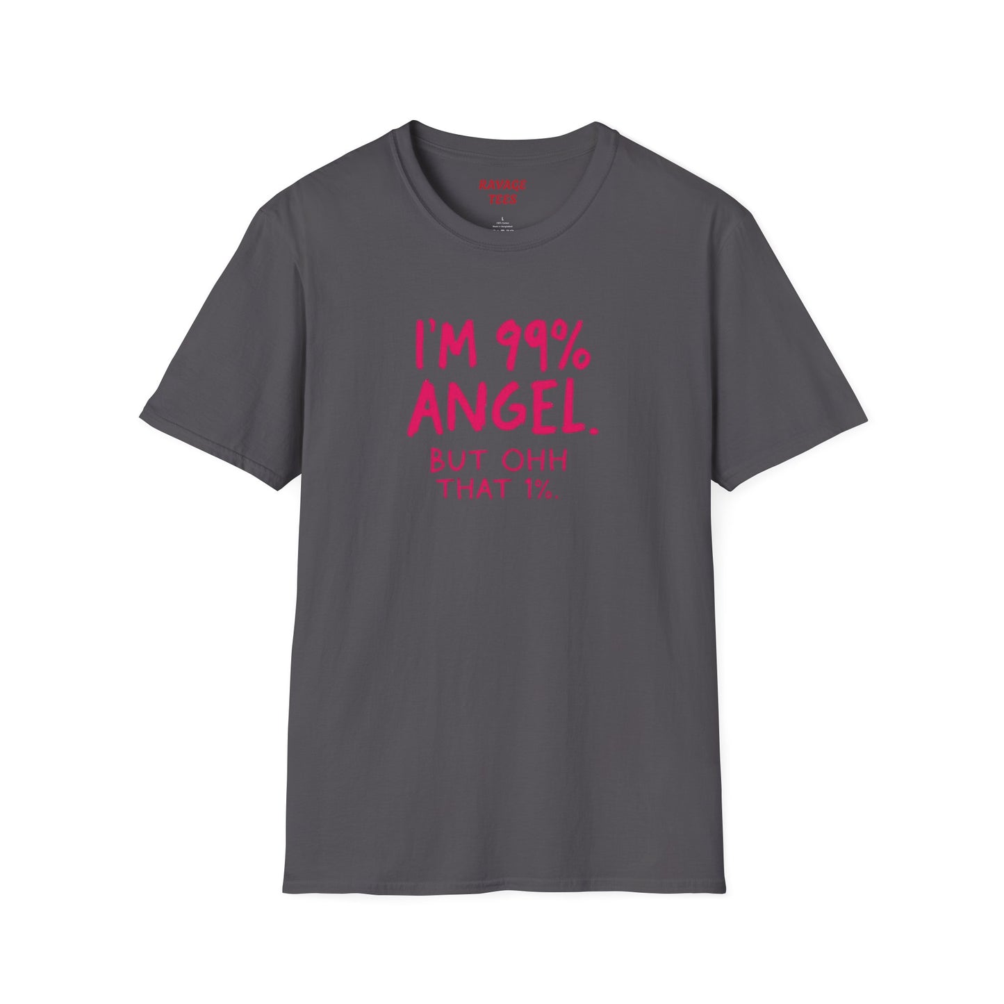 99% Angel Humorous Angel T-Shirt for all occasions,