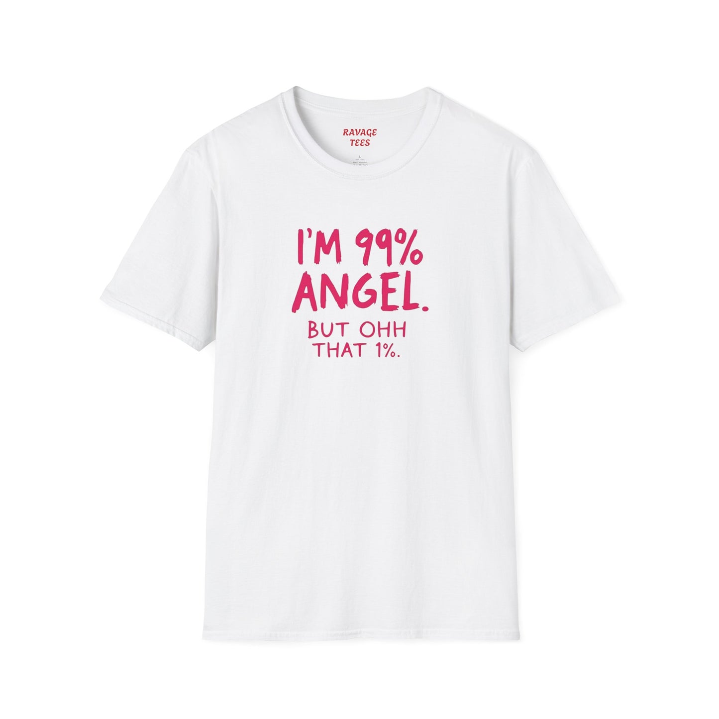 99% Angel Humorous Angel T-Shirt for all occasions,