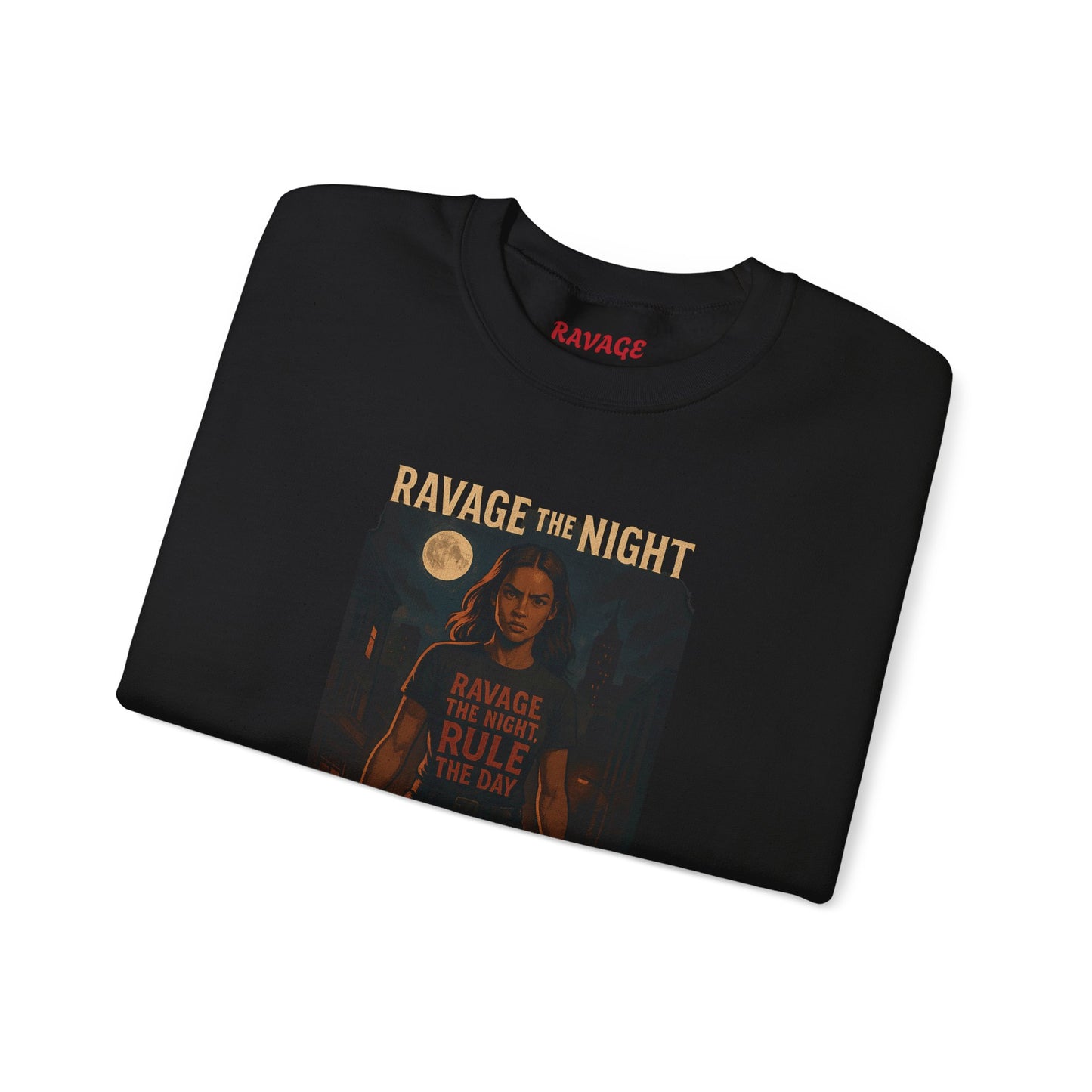 RAVAGE THE NIGHT RULE THE DAY Sweatshirt – Urban Adventure Graphic Sweatshirt, Cool Unisex Streetwear, Casual Wear, Unique Gift