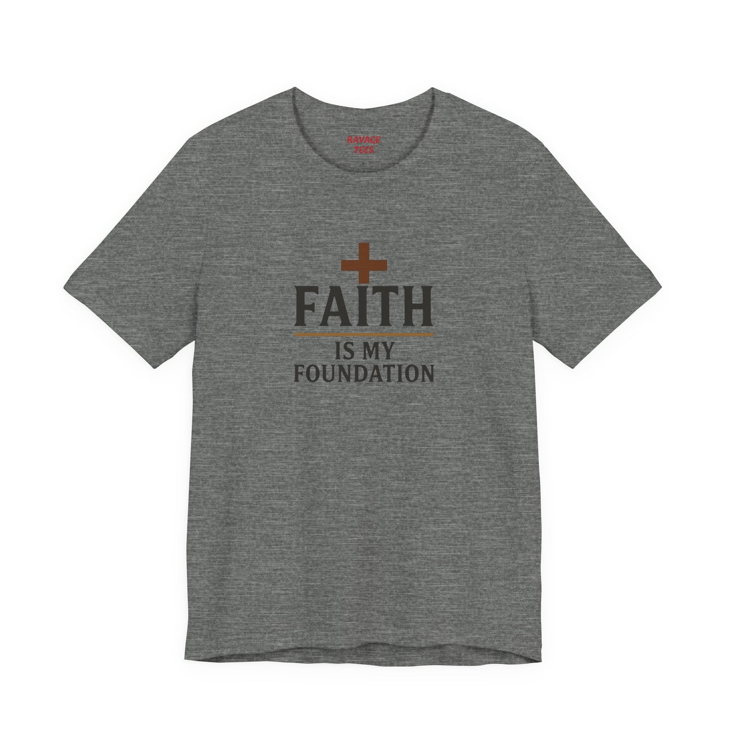 Faith Is My Foundation T-Shirt | Inspirational Graphic Tee | Casual Unisex Christian Apparel | Everyday Wear | Gift for Believers
