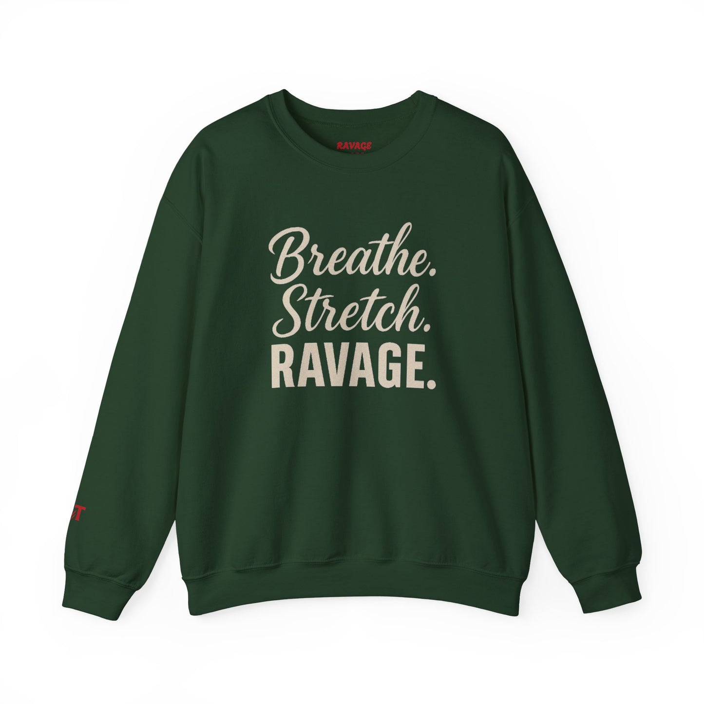 RAVAGE-Breathe. Stretch. Ravage. Crewneck Sweatshirt | Unisex Cozy Sweatshirt, Casual Wardrobe Essential, Fitness, Gift Idea, Motivational Apparel