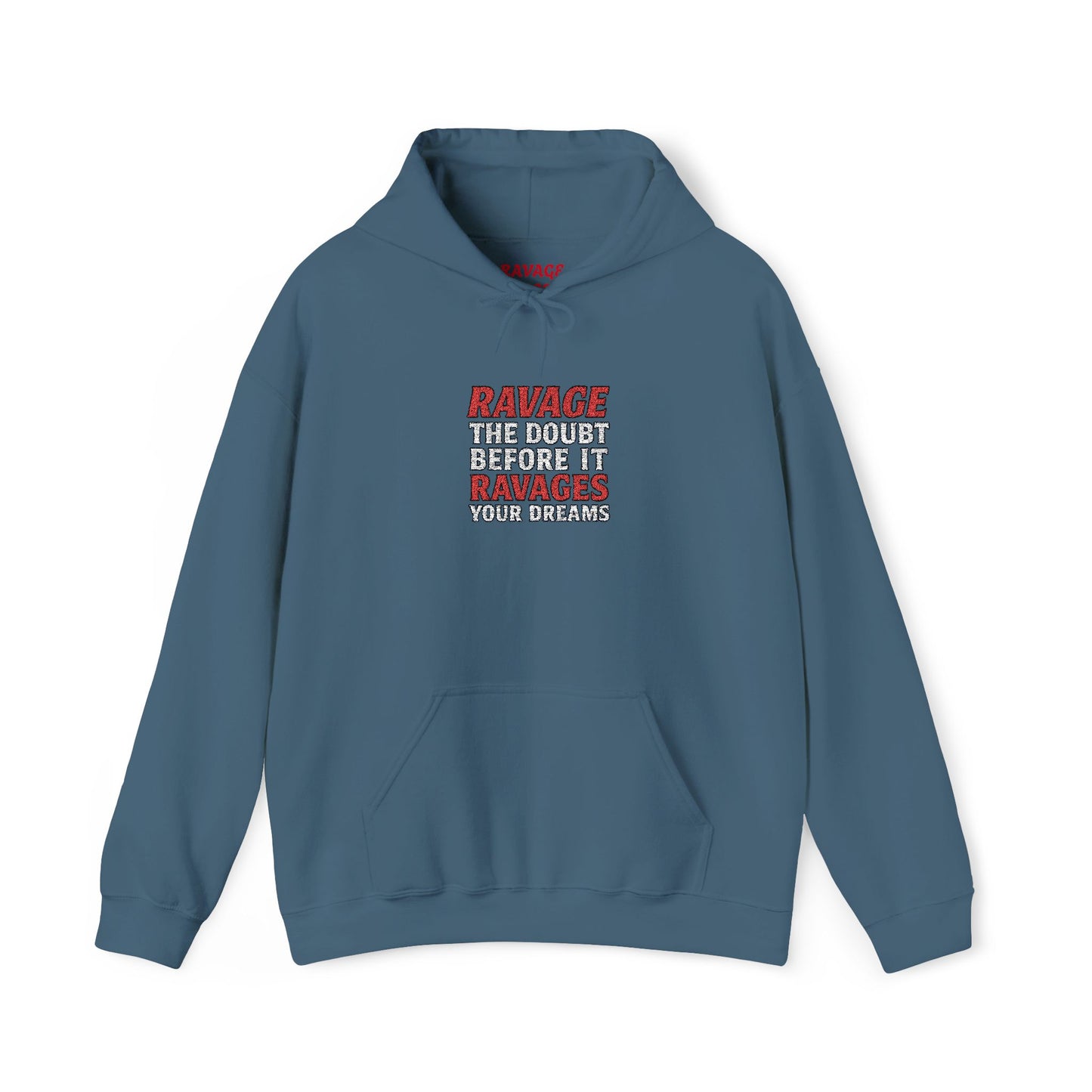 RAVAGE DOUBT | Unisex Motivational Hoodie, Inspirational Sweatshirt, Everyday Comfort Gift for Dreamers & Achievers