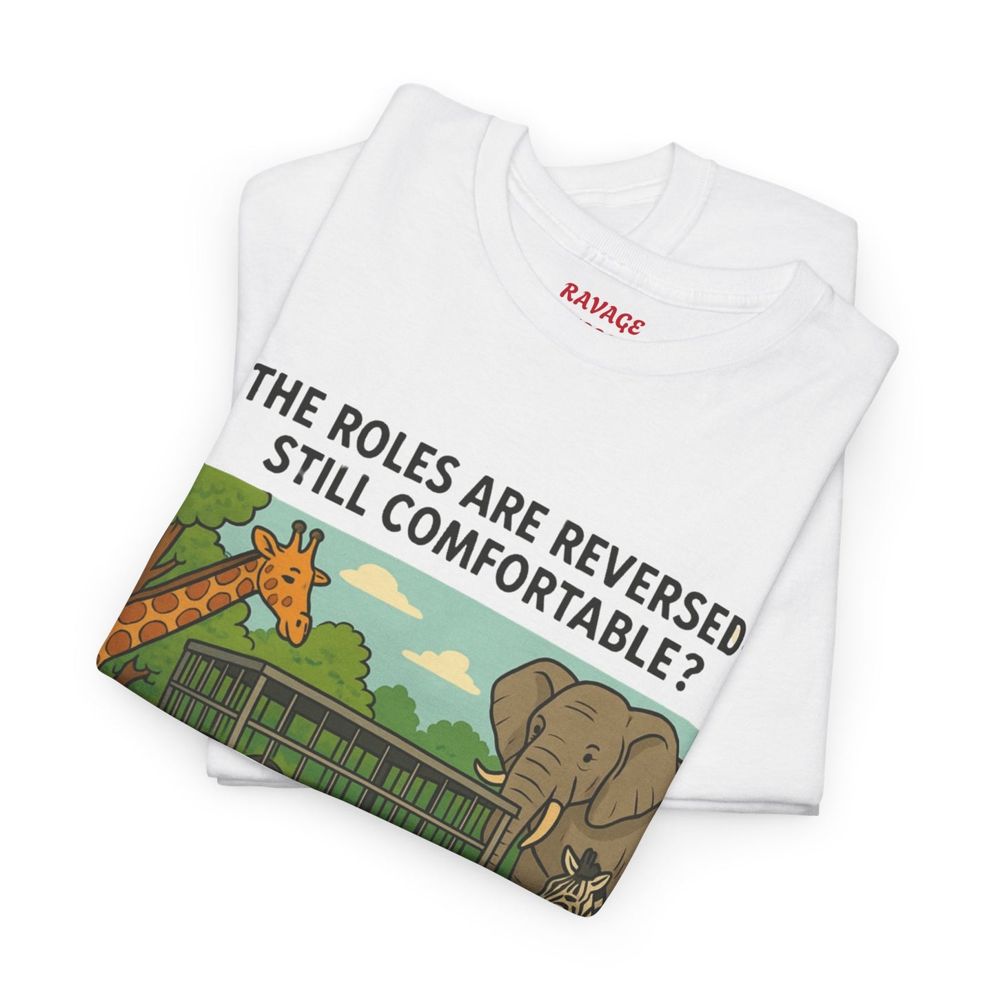The Roles are Reversed- Are You Comfortable -Humorous Unisex Heavy Cotton Tee