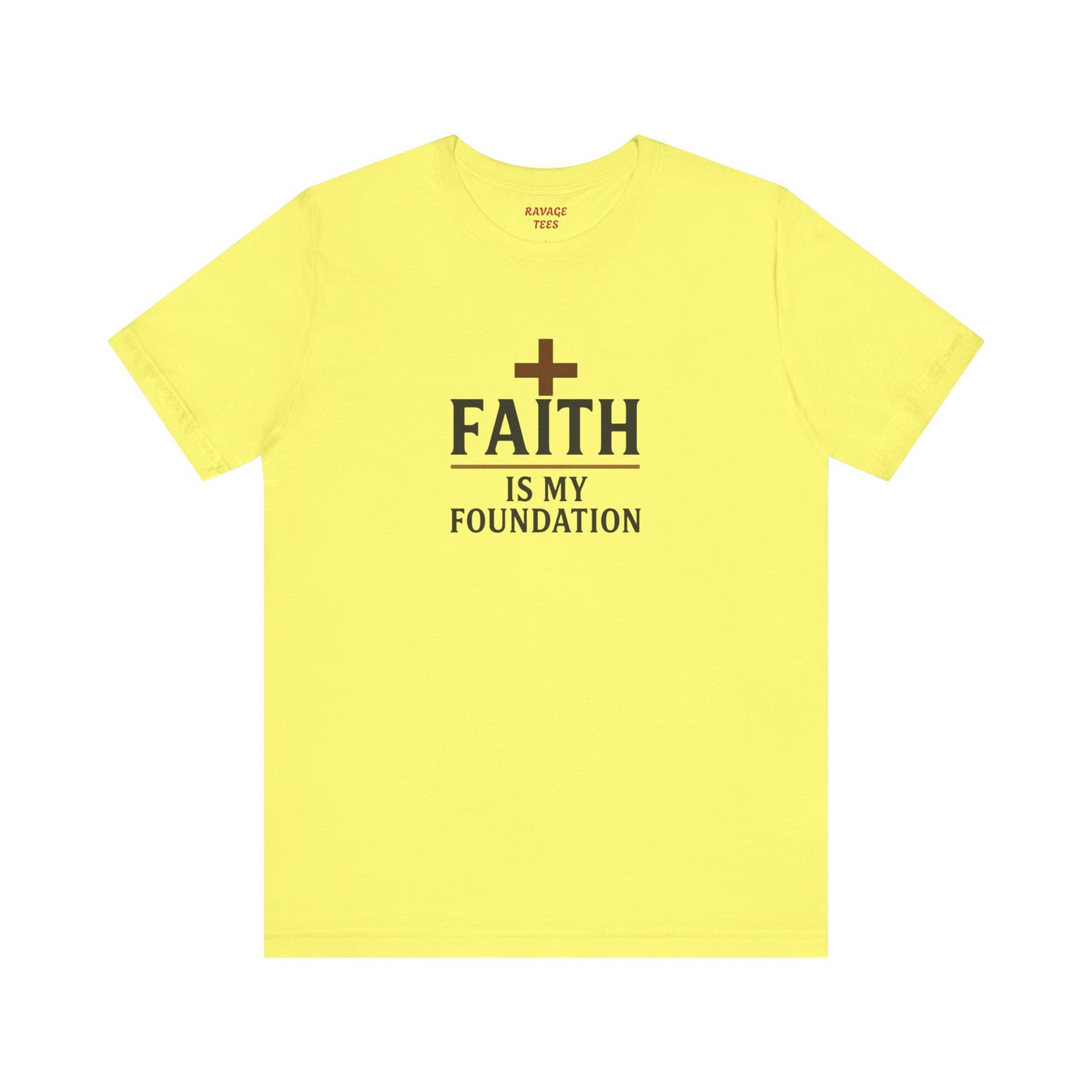 Faith Is My Foundation T-Shirt | Inspirational Graphic Tee | Casual Unisex Christian Apparel | Everyday Wear | Gift for Believers