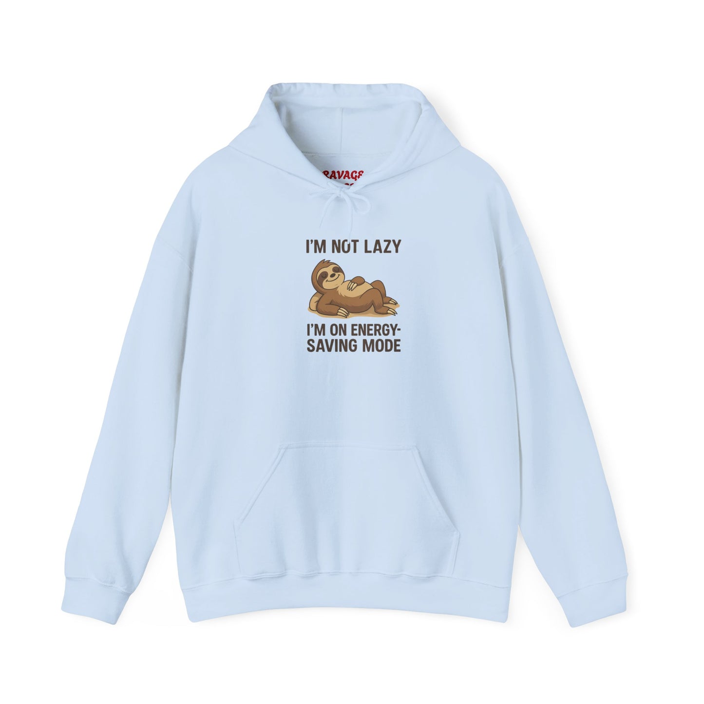 Funny Sloth Hoodie: I'm Not Lazy, Energy Saving Mode, Gift for Lazy Days, Cozy Sweatshirt for Friends, Sloth Lovers Apparel