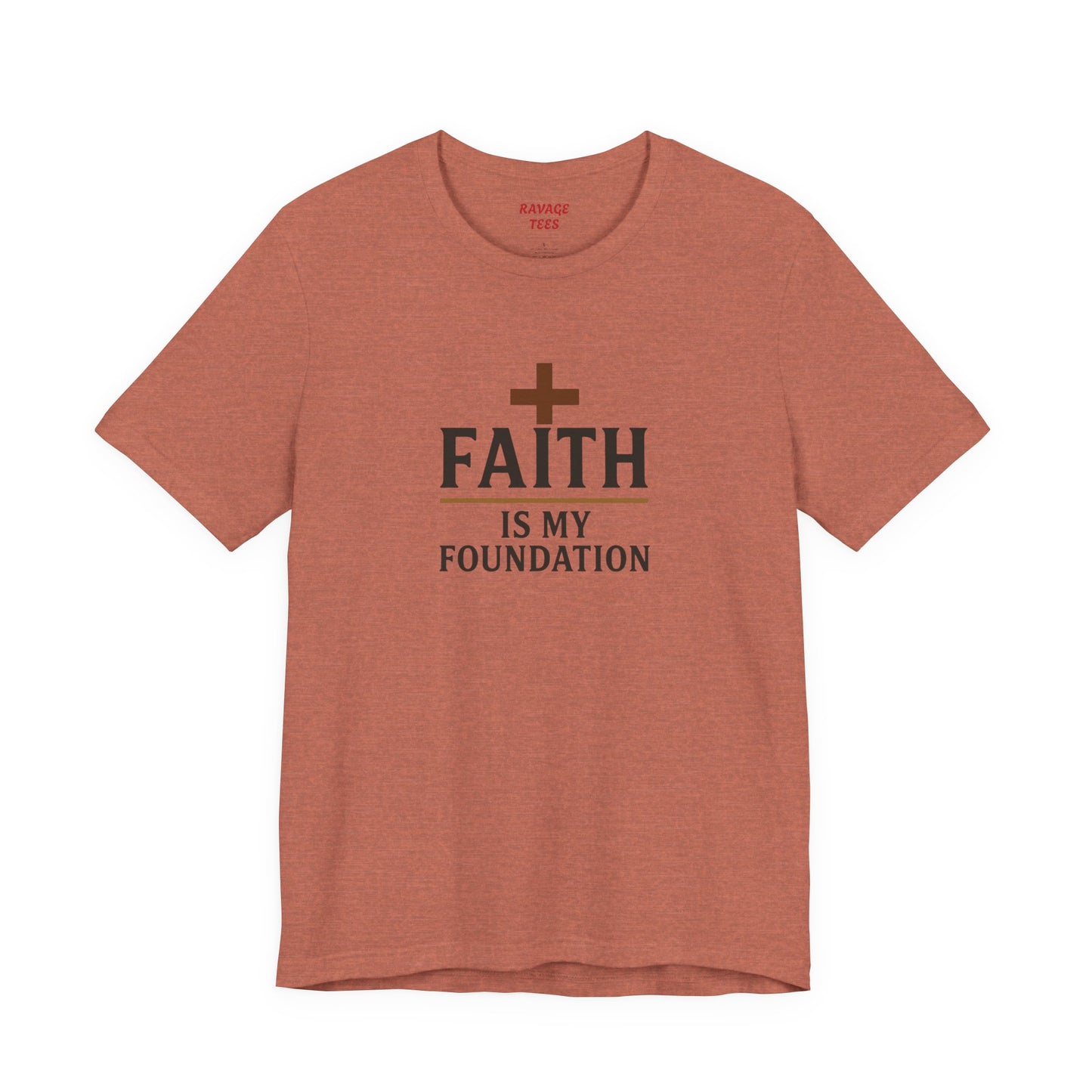 Faith Is My Foundation T-Shirt | Inspirational Graphic Tee | Casual Unisex Christian Apparel | Everyday Wear | Gift for Believers