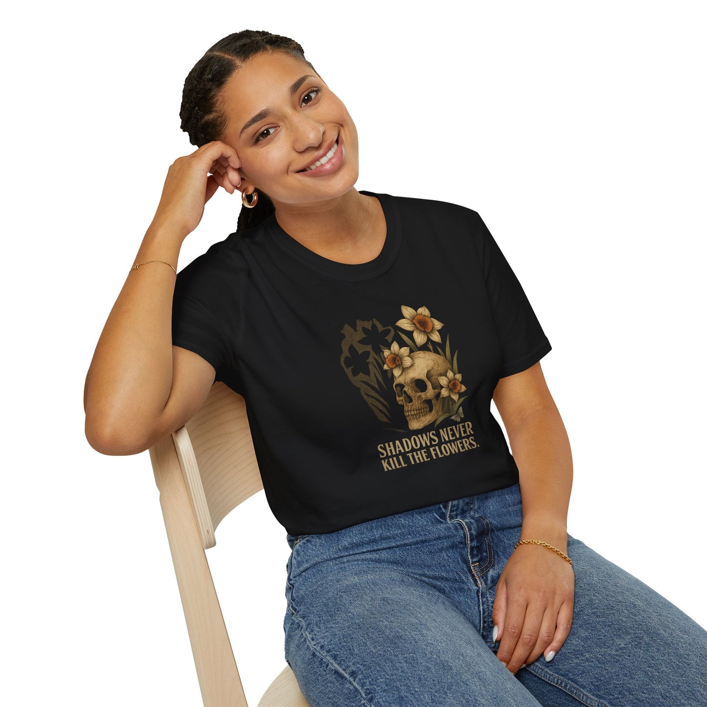 SHADOWS NEVER KILL THE FLOWERS Graphic T-Shirt – Unisex Tee | Eco-Friendly Nature Shirt for Summer Style, Casual Wear & Gifts for Nature Lovers